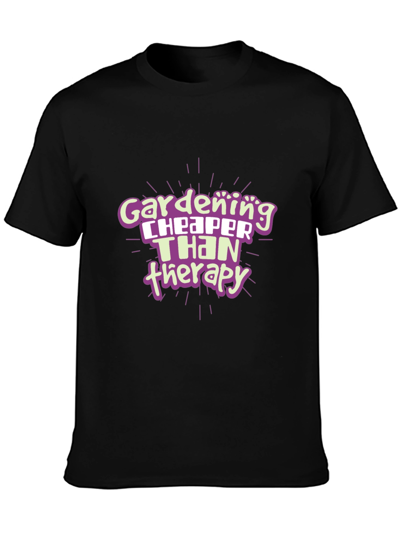 Gardening Cheaper Than Therapy Graphic Tee