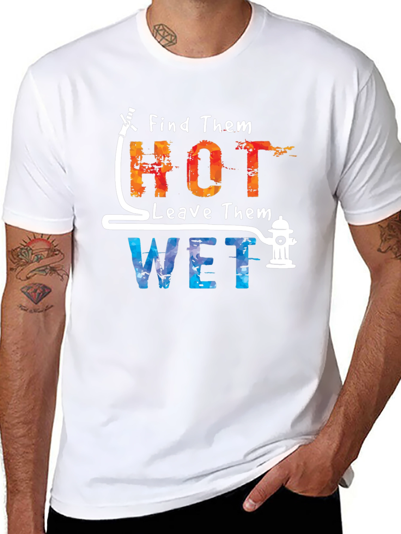 Find Them Hot Leave Them Wet Graphic Tee