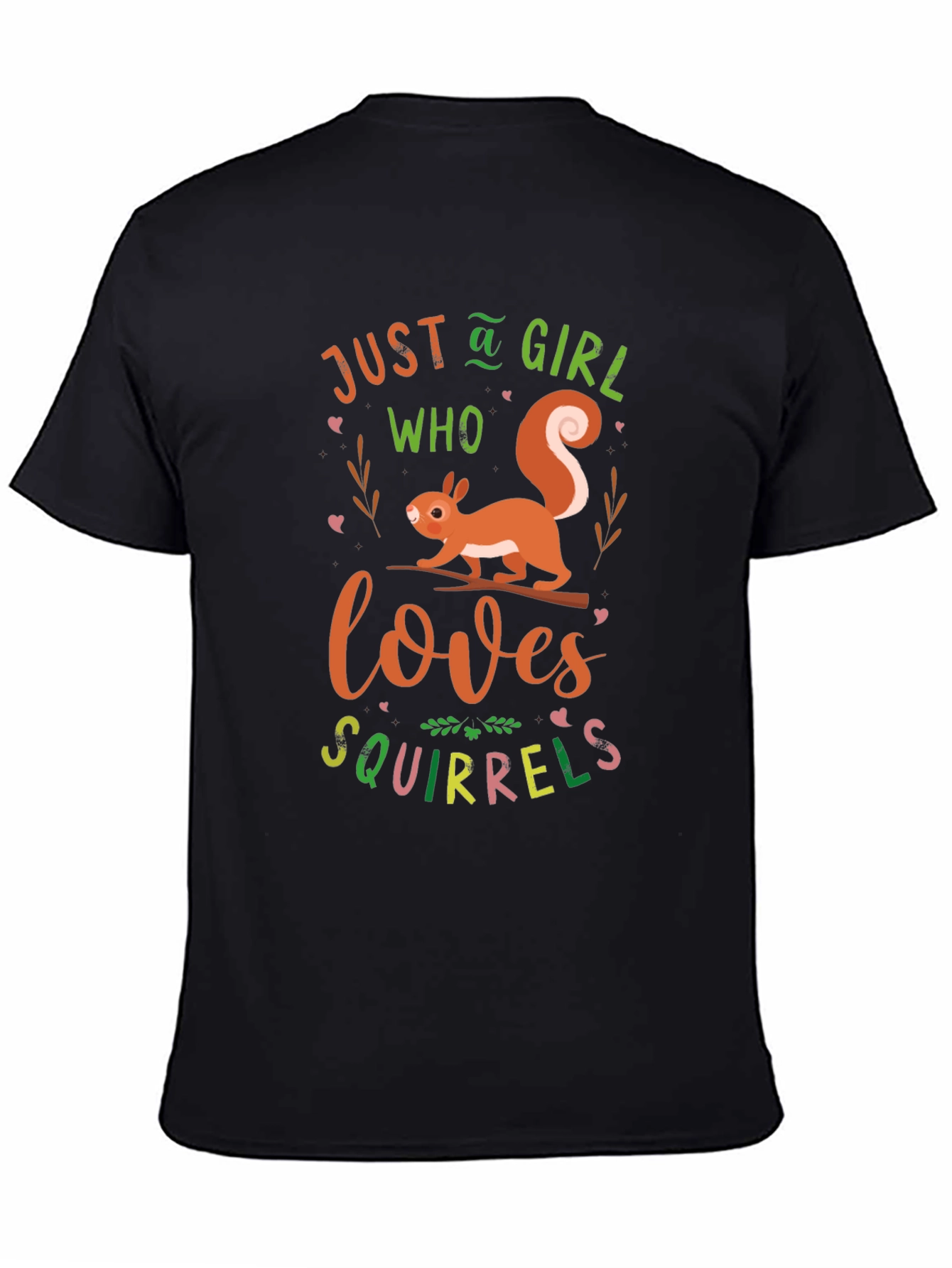 Just A Girl Who Loves Squirrels T-Shirt