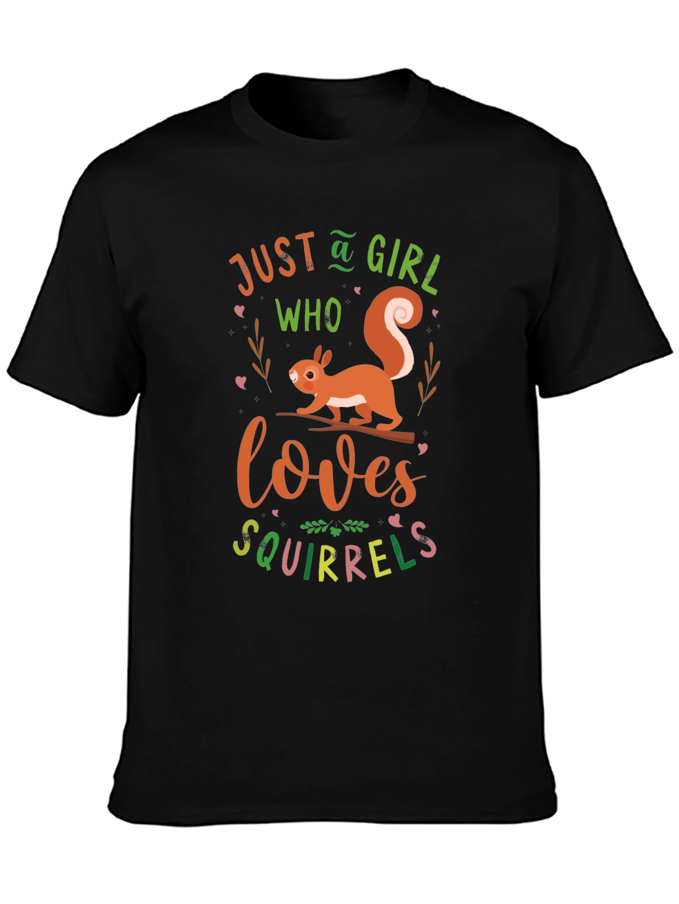 Just A Girl Who Loves Squirrels T-Shirt
