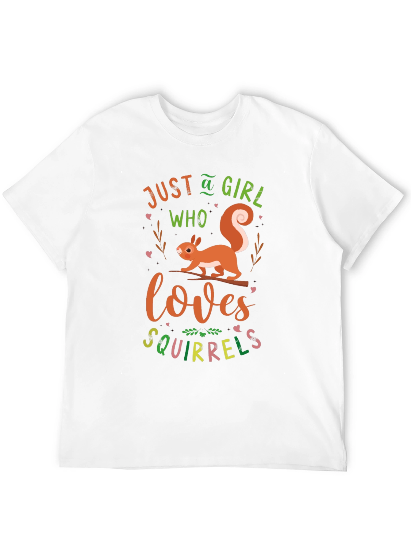 Just A Girl Who Loves Squirrels T-Shirt
