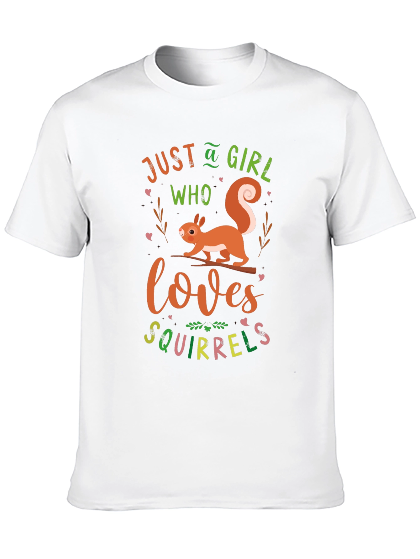 Just A Girl Who Loves Squirrels T-Shirt