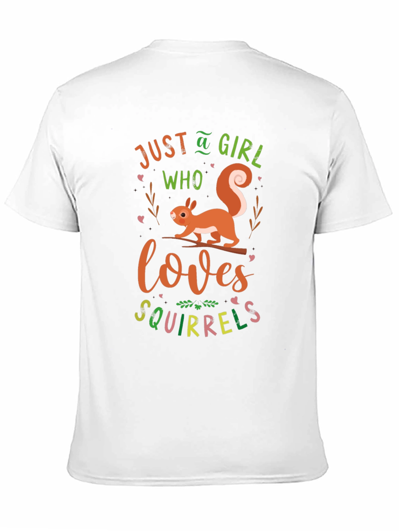 Just A Girl Who Loves Squirrels T-Shirt