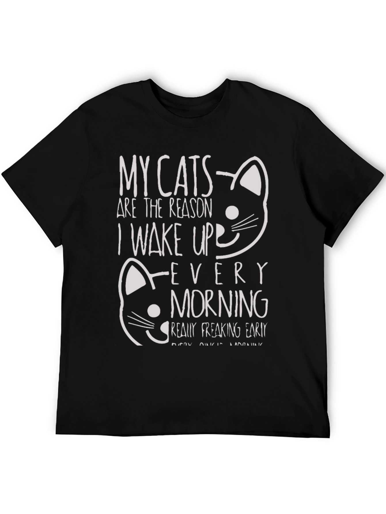 Funny Cat T-Shirt: My Cats Wake Me Up Early