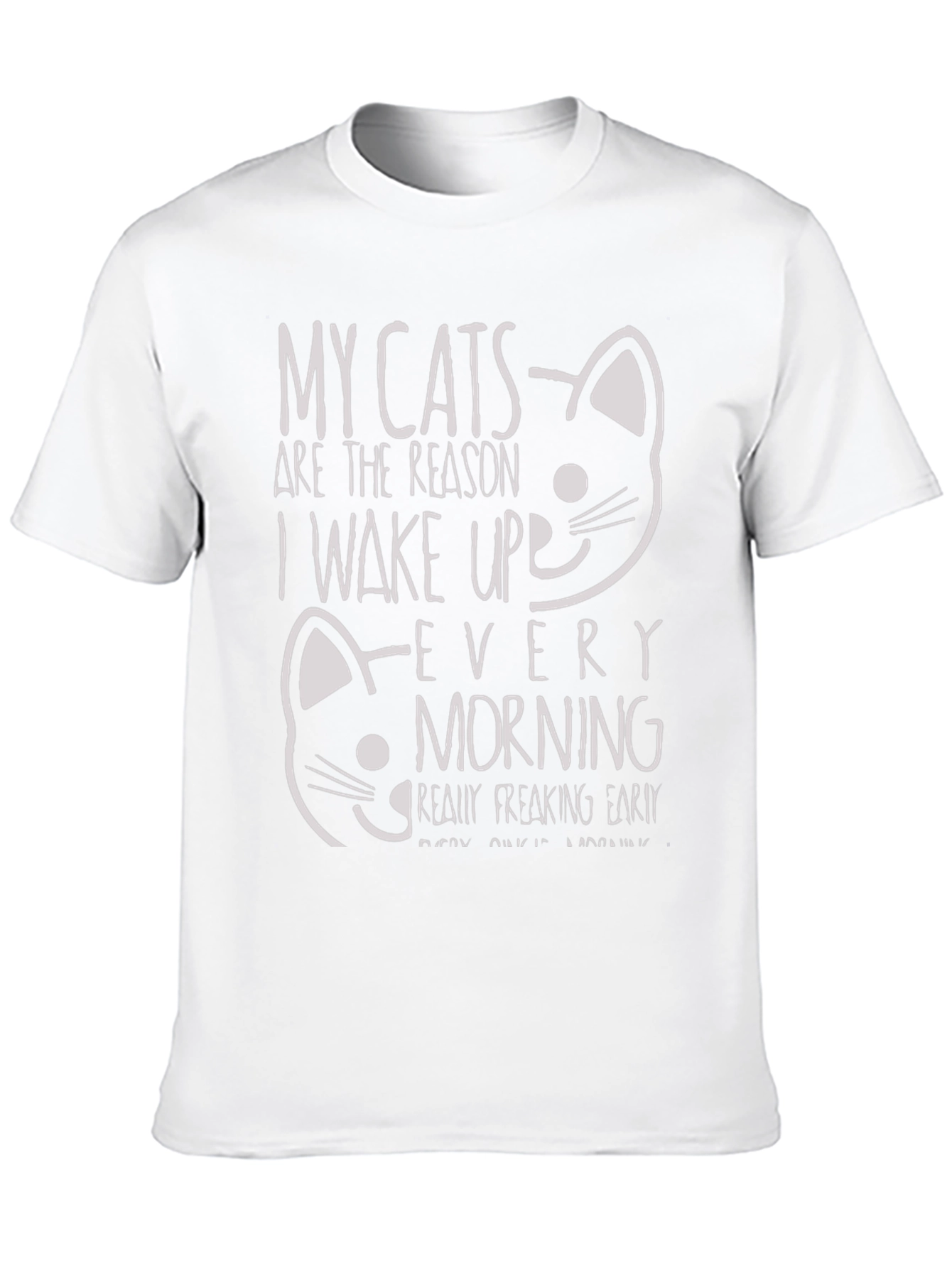Funny Cat T-Shirt: My Cats Wake Me Up Early