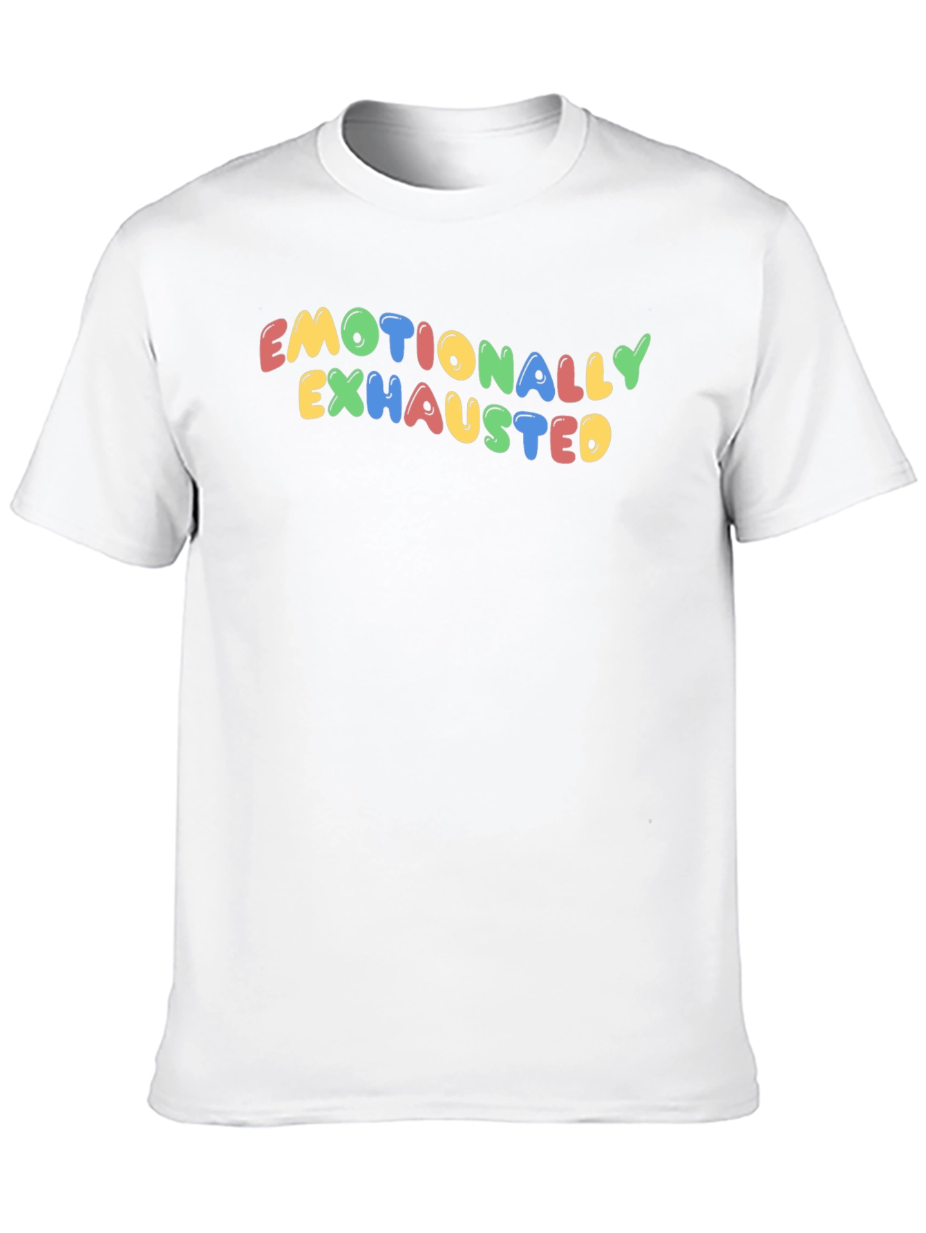 Emotionally Exhausted Graphic T-Shirt - Unisex