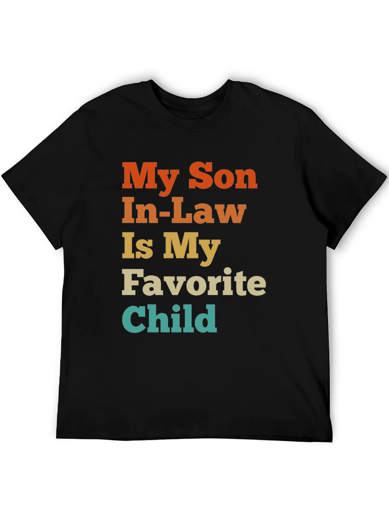 Funny Son-In-Law Favorite Child T-Shirt