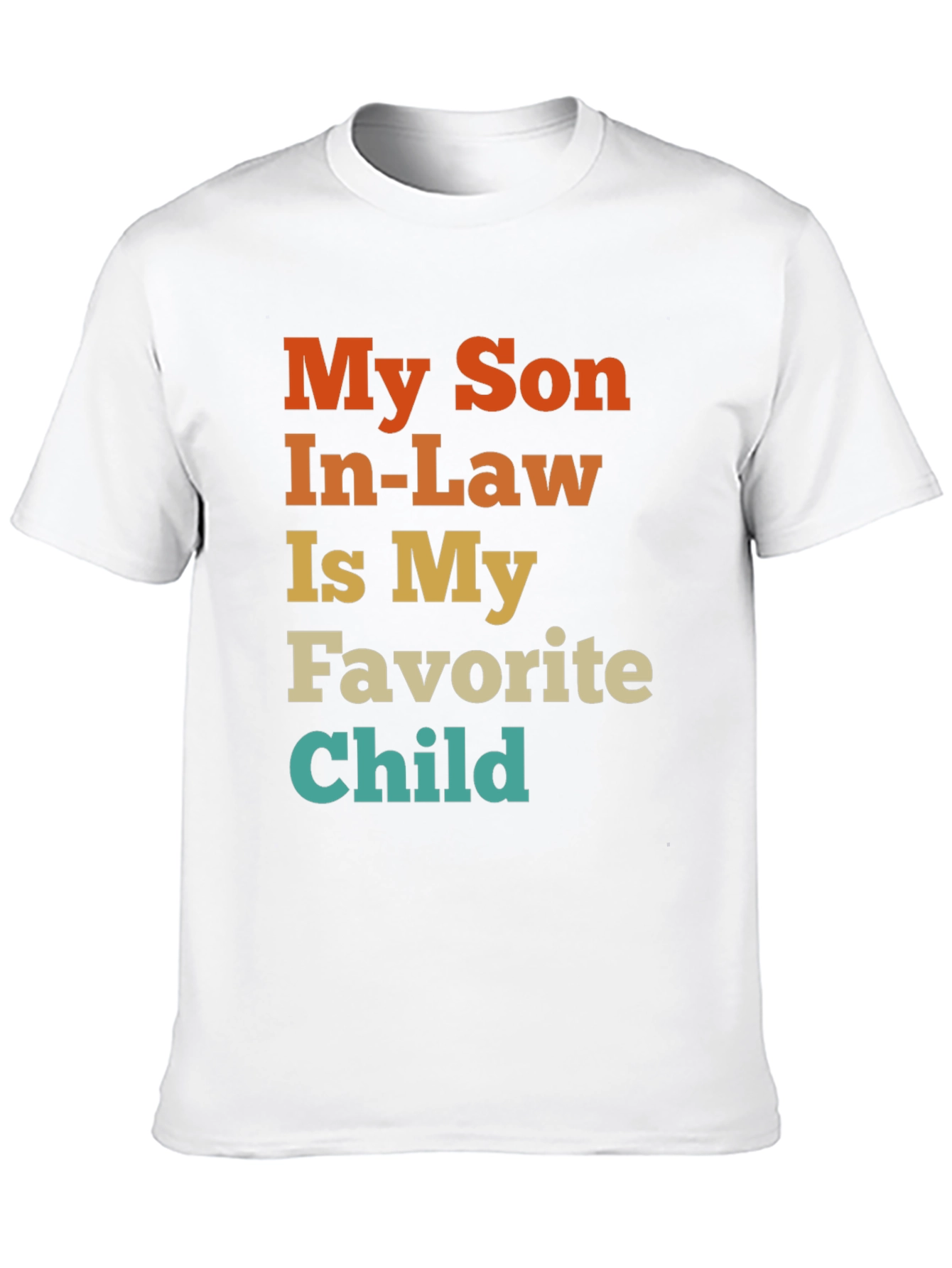 Funny Son-In-Law Favorite Child T-Shirt
