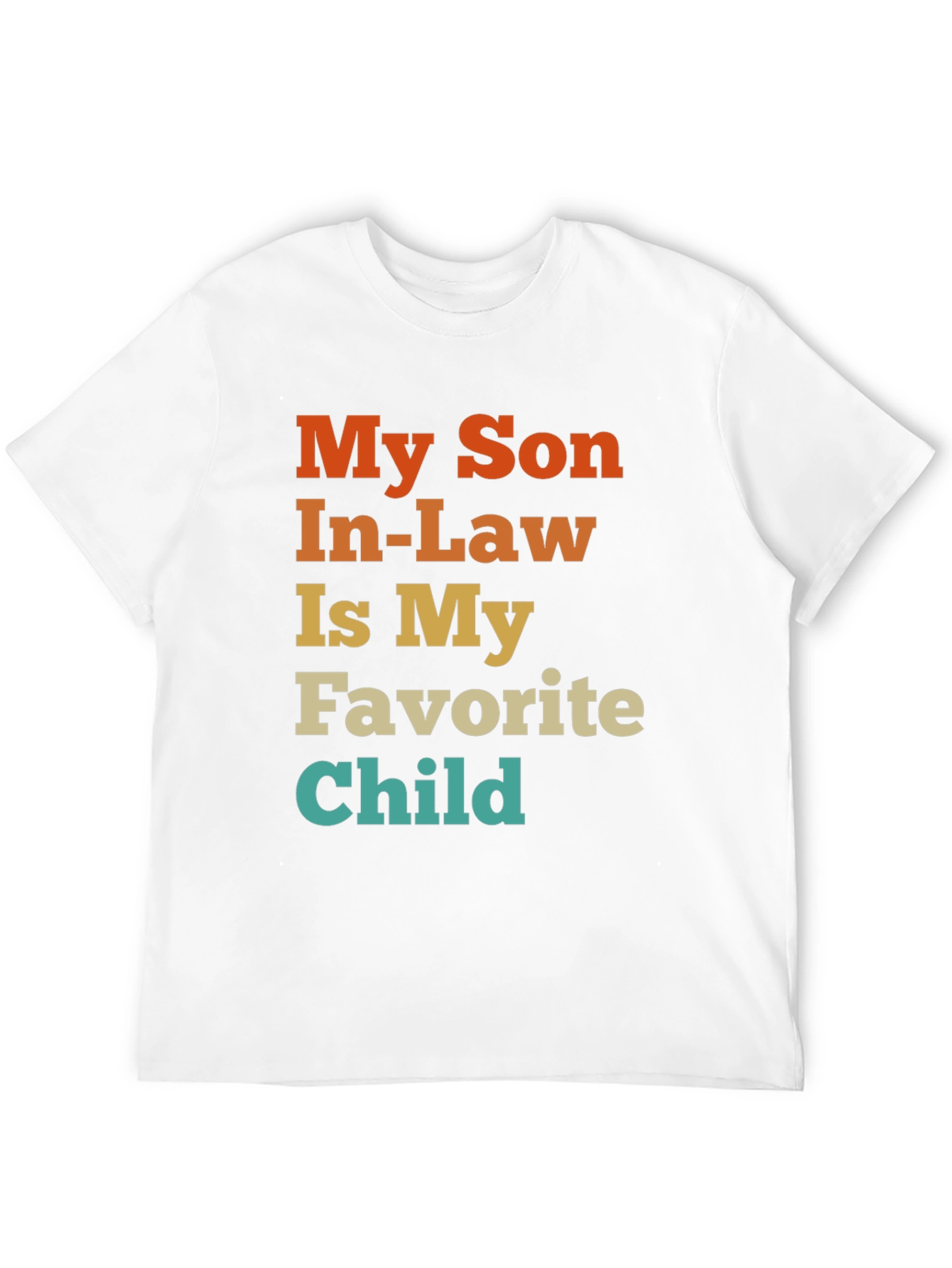 Funny Son-In-Law Favorite Child T-Shirt