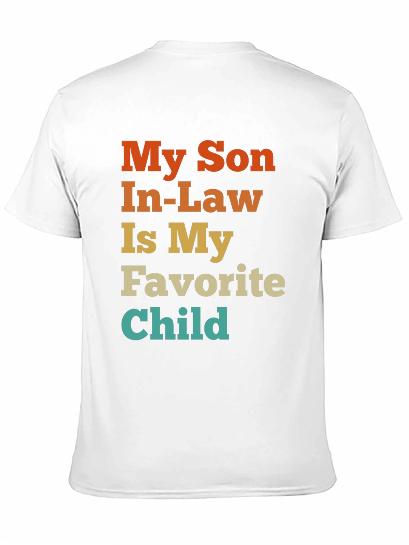 Funny Son-In-Law Favorite Child T-Shirt