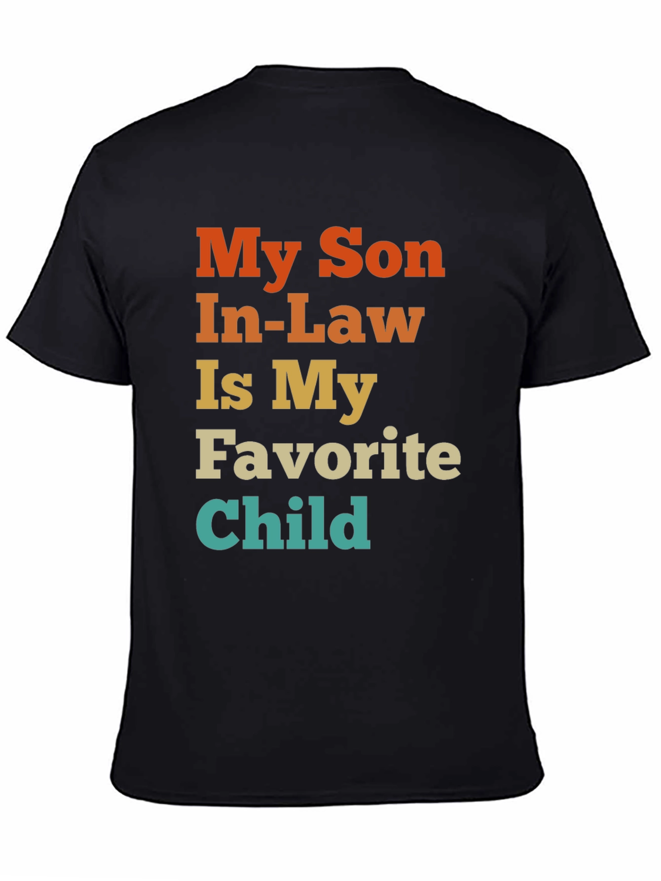 Funny Son-In-Law Favorite Child T-Shirt