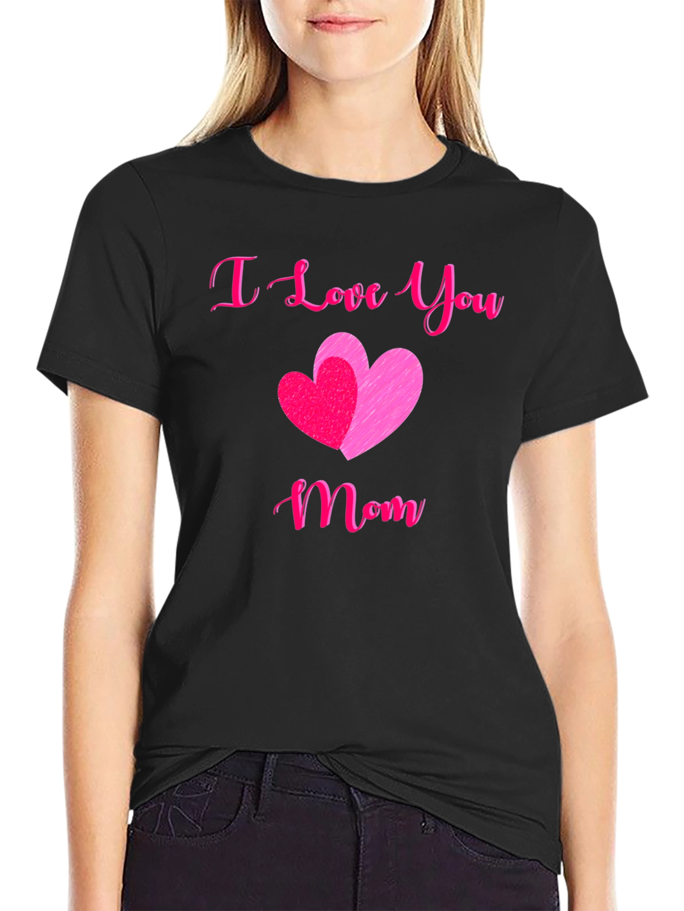 I Love You Mom T-Shirt - Mothers Day Gift