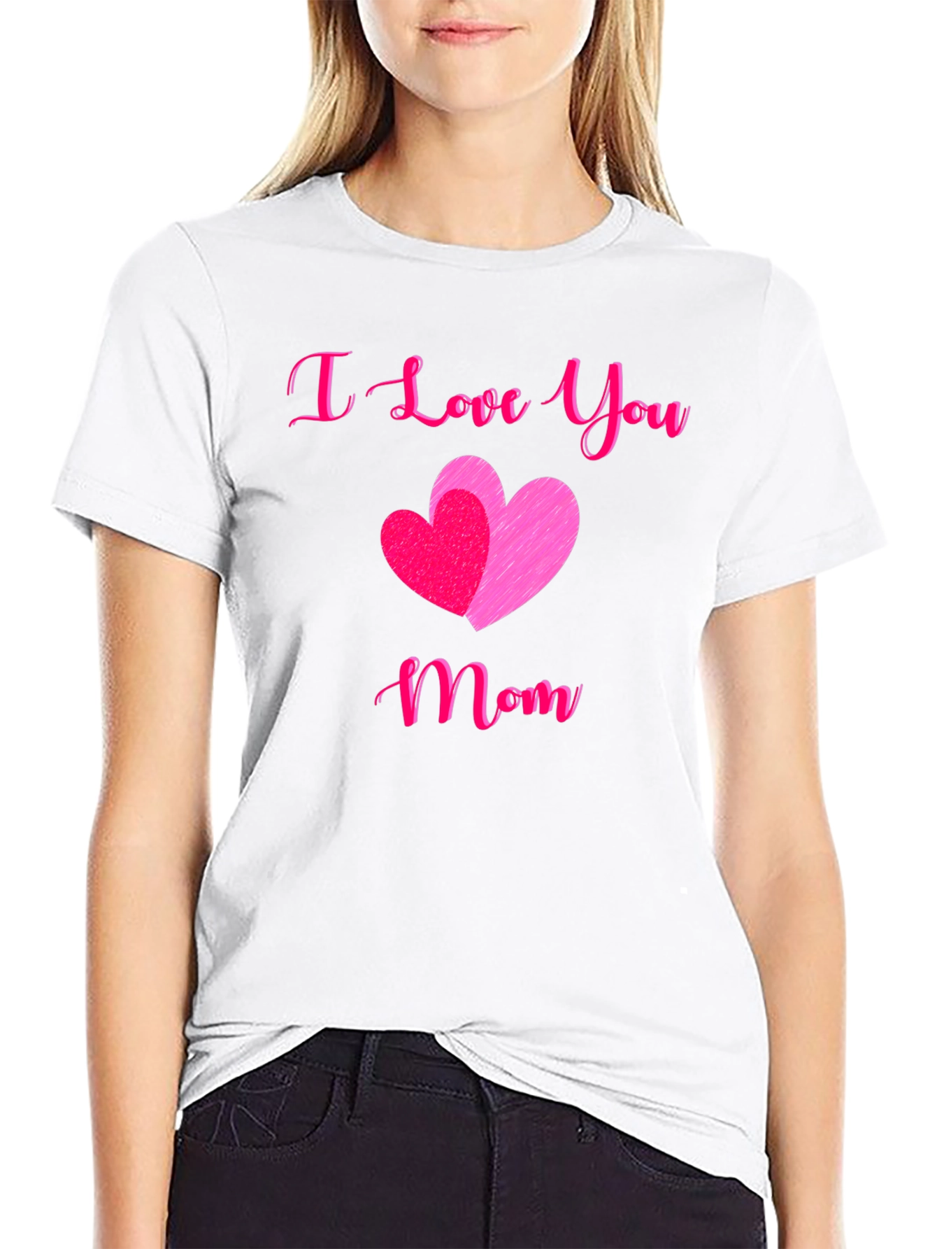 I Love You Mom T-Shirt - Mothers Day Gift