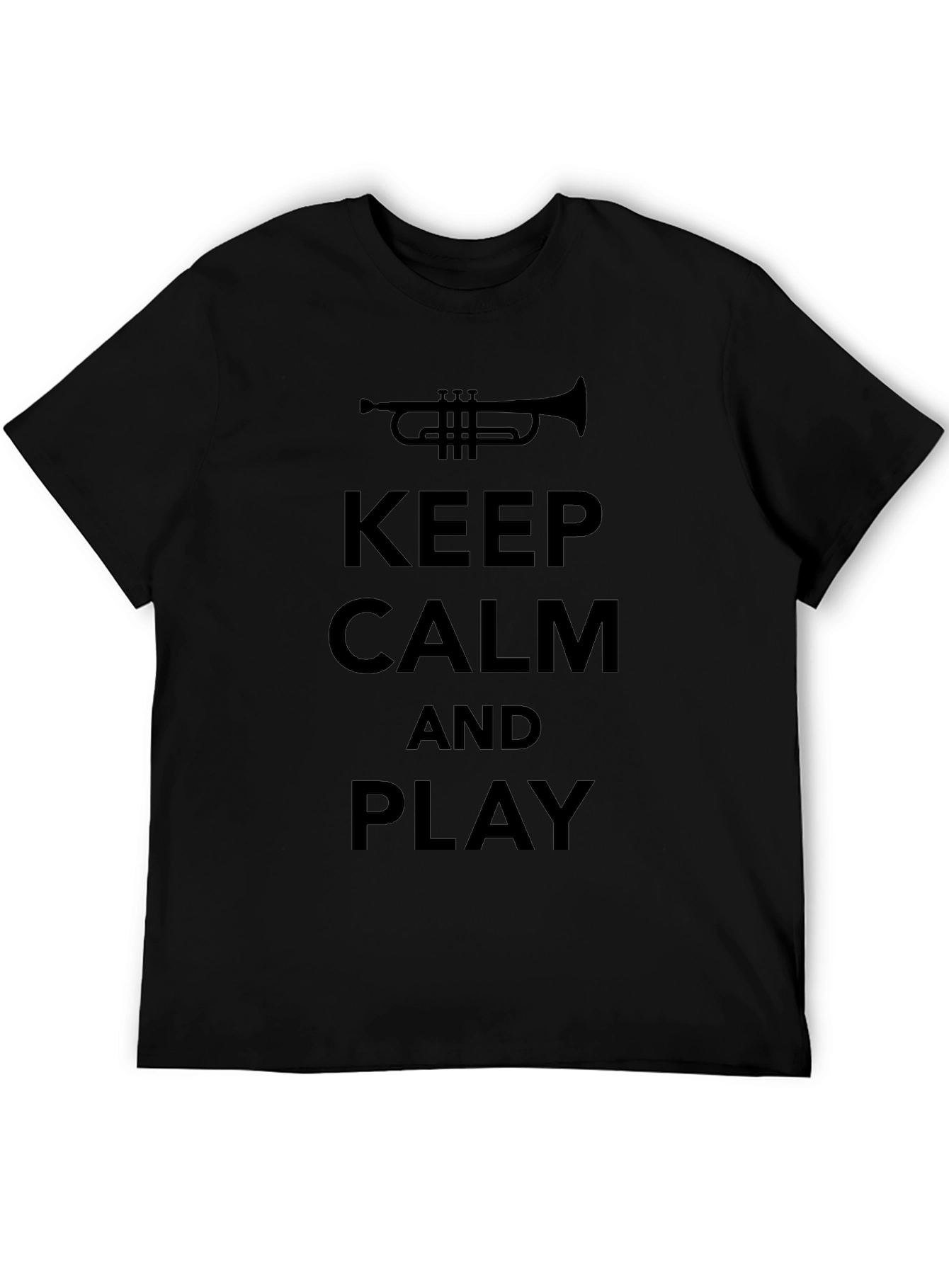 Keep Calm and Play Trumpet T-Shirt - Black