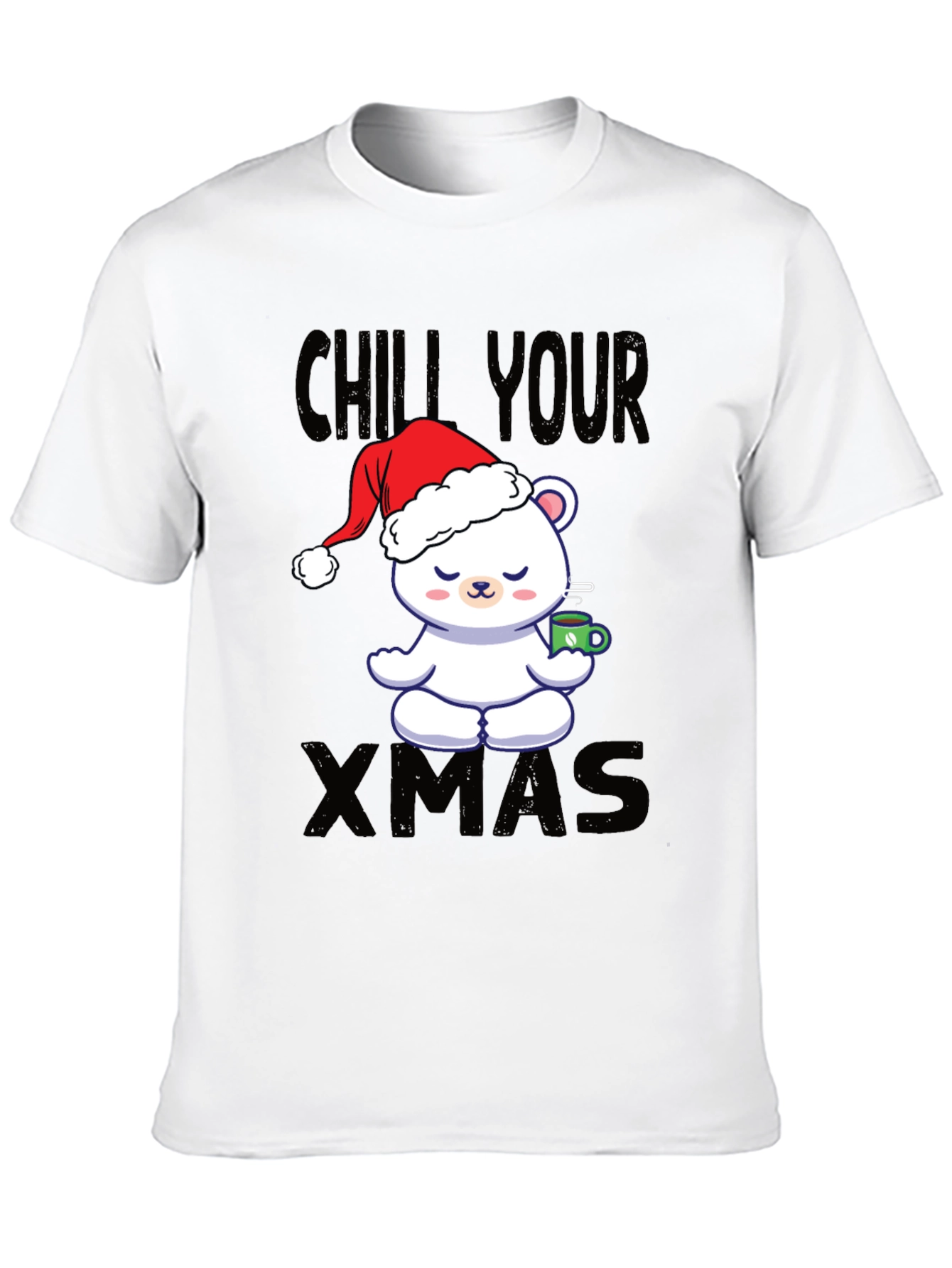 Chill Your Xmas T-Shirt Christmas Bear in Santa Hat