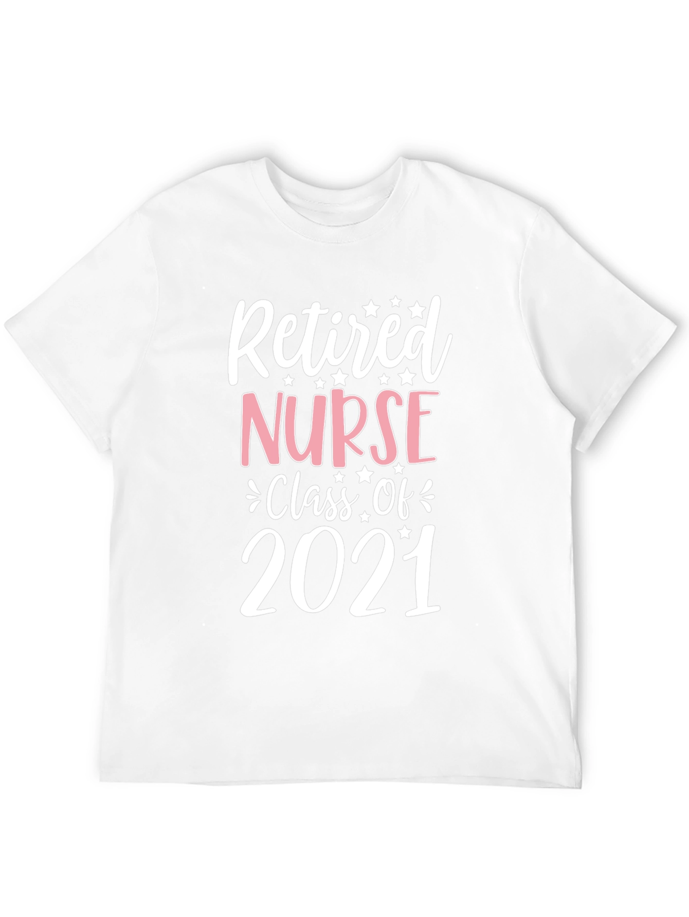 Retired Nurse Class of 2021 T-Shirt