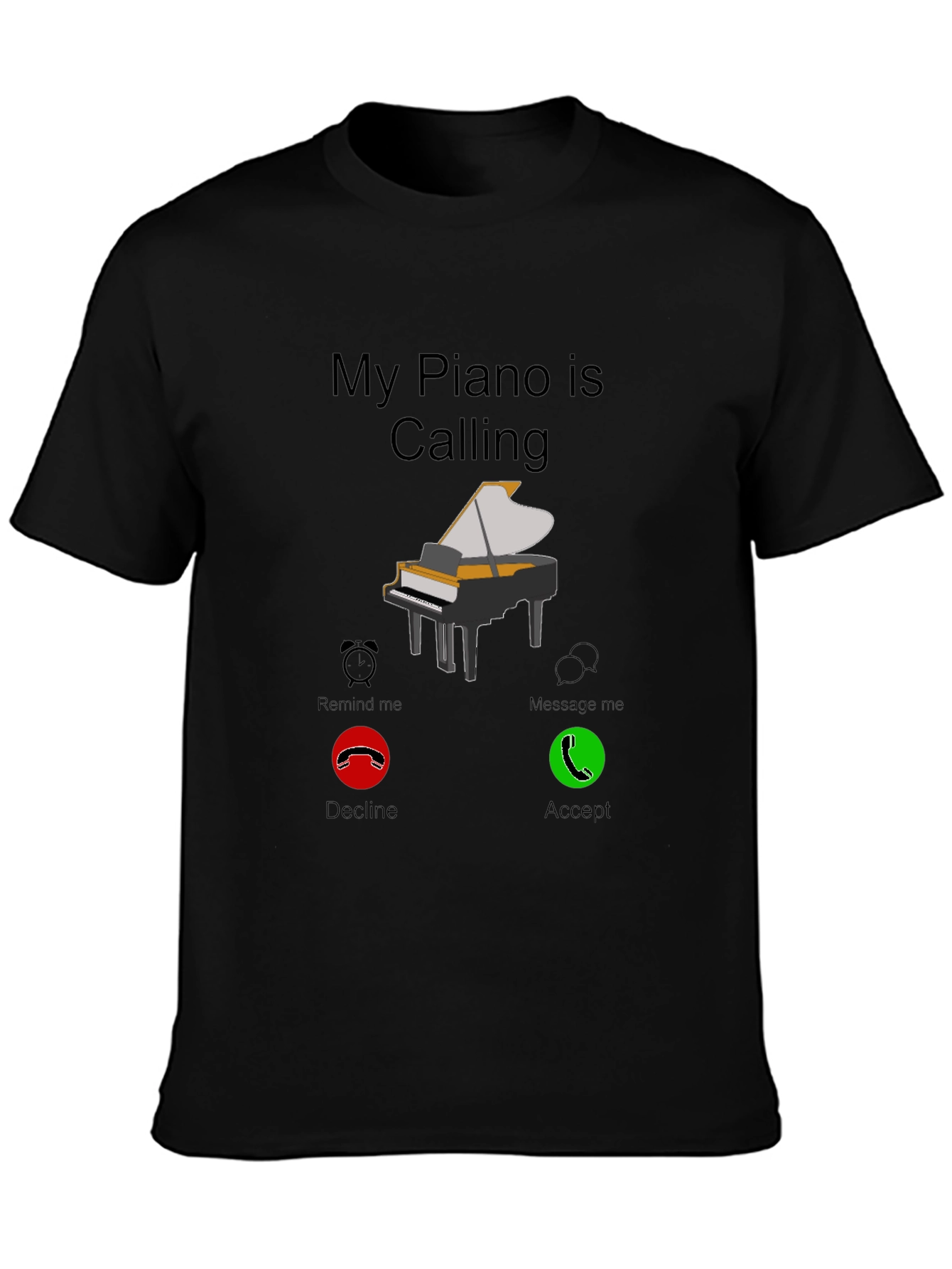 My Piano is Calling T-Shirt Musician Player Tee