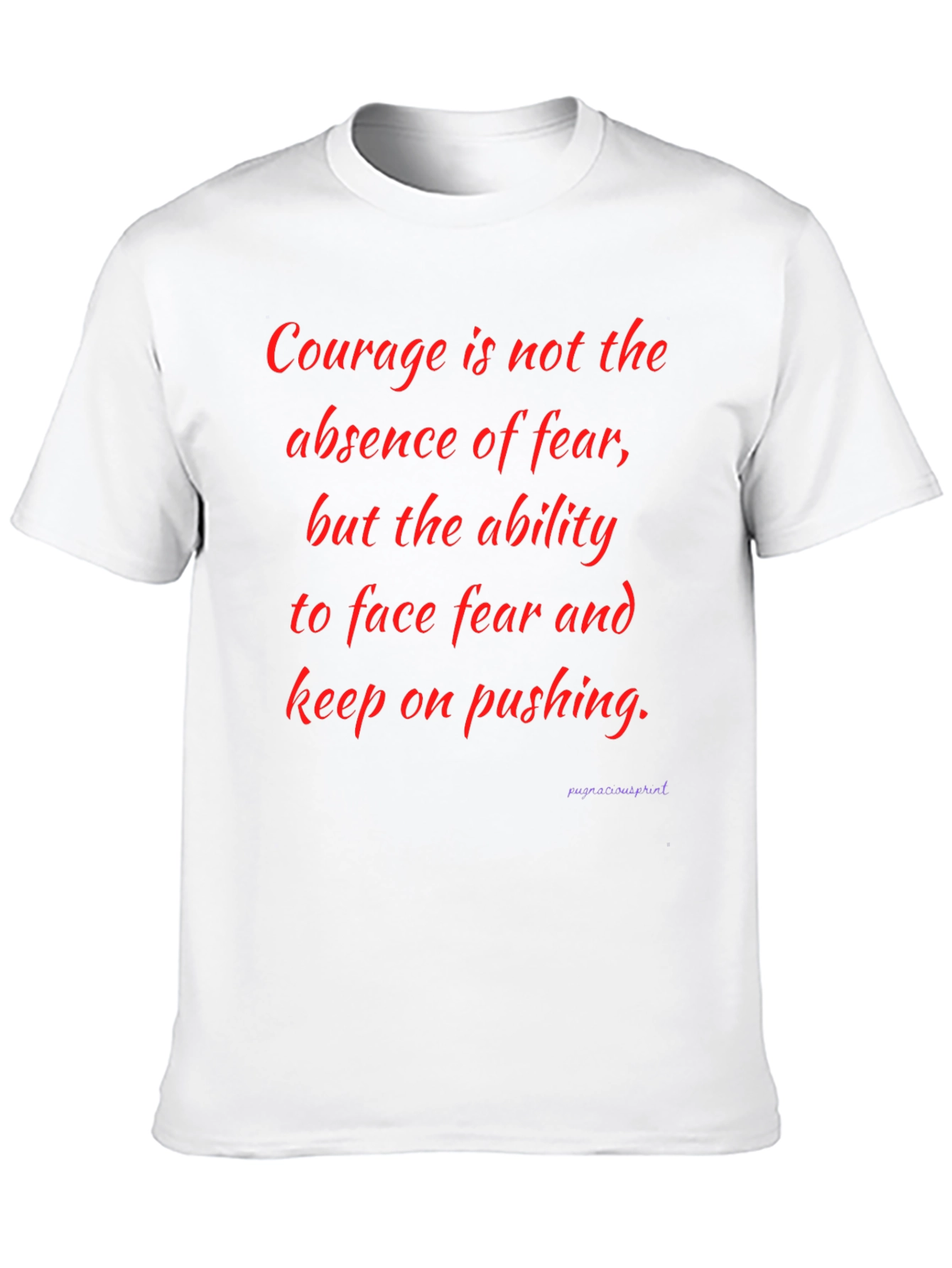 Inspirational Courage Graphic T-Shirt