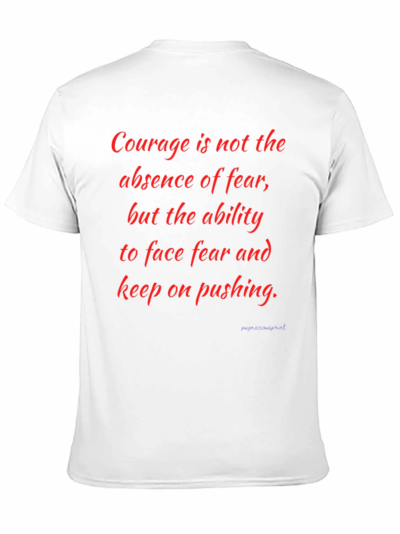 Inspirational Courage Graphic T-Shirt