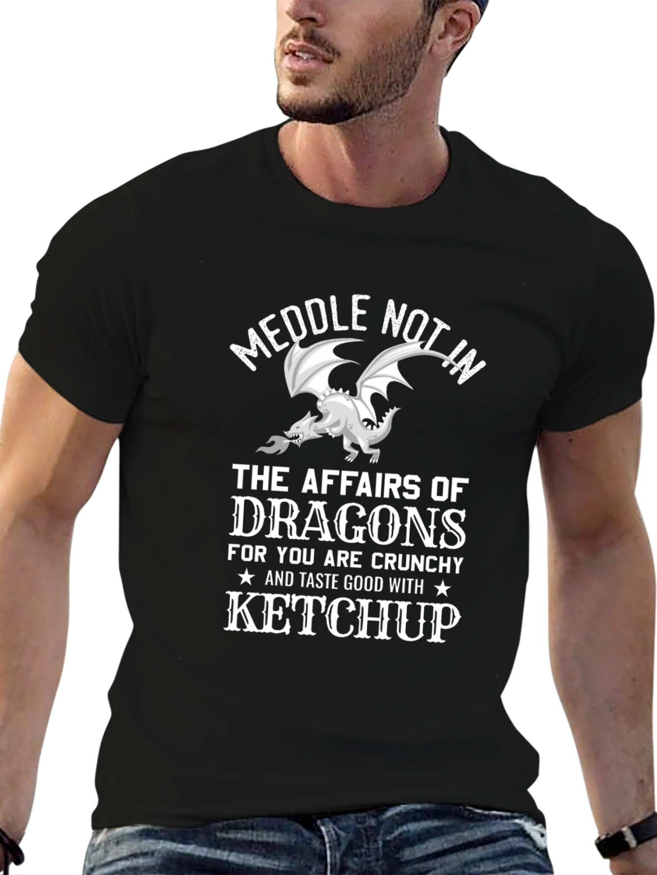 Meddle Not Dragon T-Shirt - Crunchy & Ketchup Ready