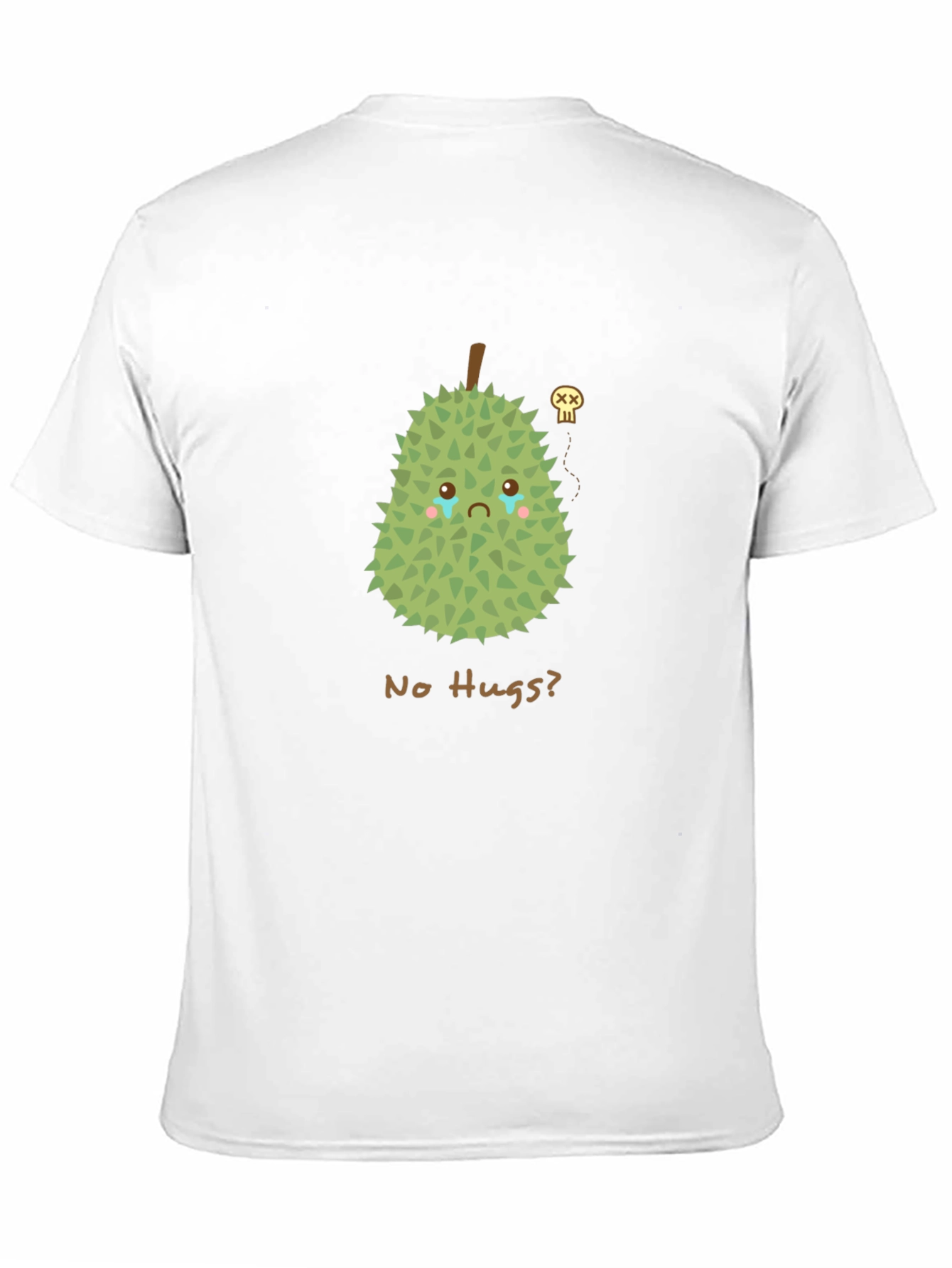 Sad Durian T-Shirt - No Hugs Allowed!