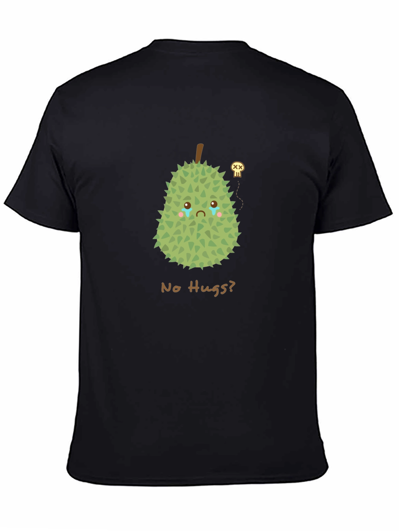 Sad Durian T-Shirt - No Hugs Allowed!