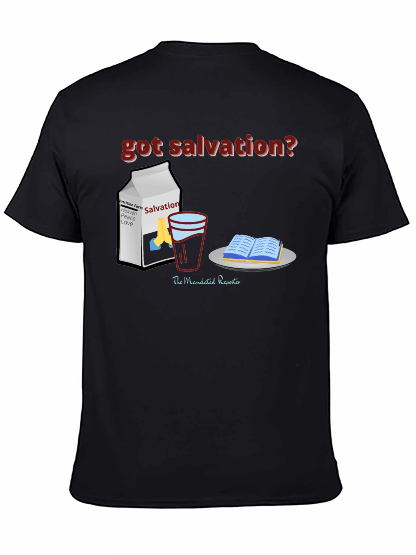 Got Salvation? Black Christian T-Shirt