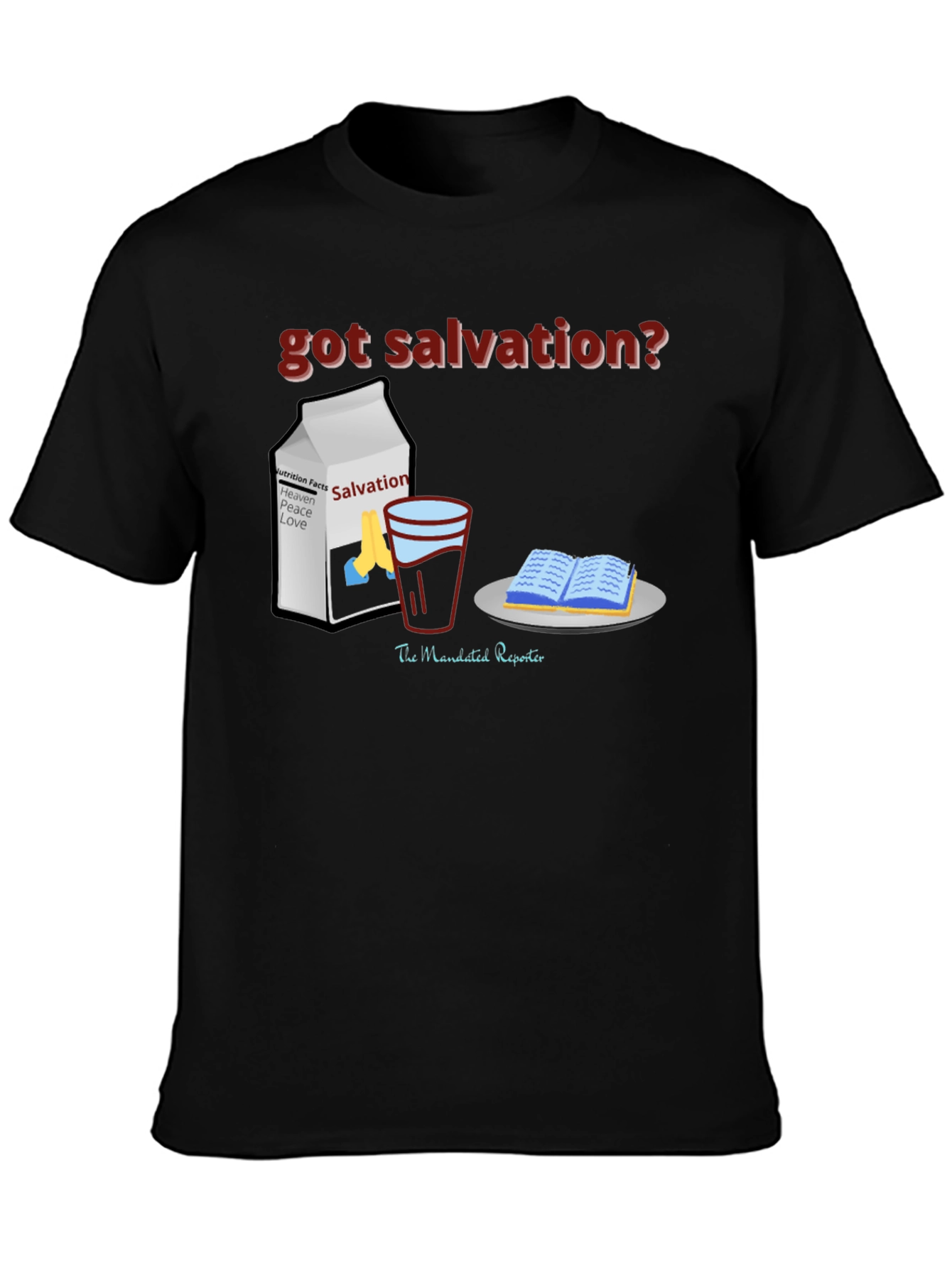 Got Salvation? Black Christian T-Shirt