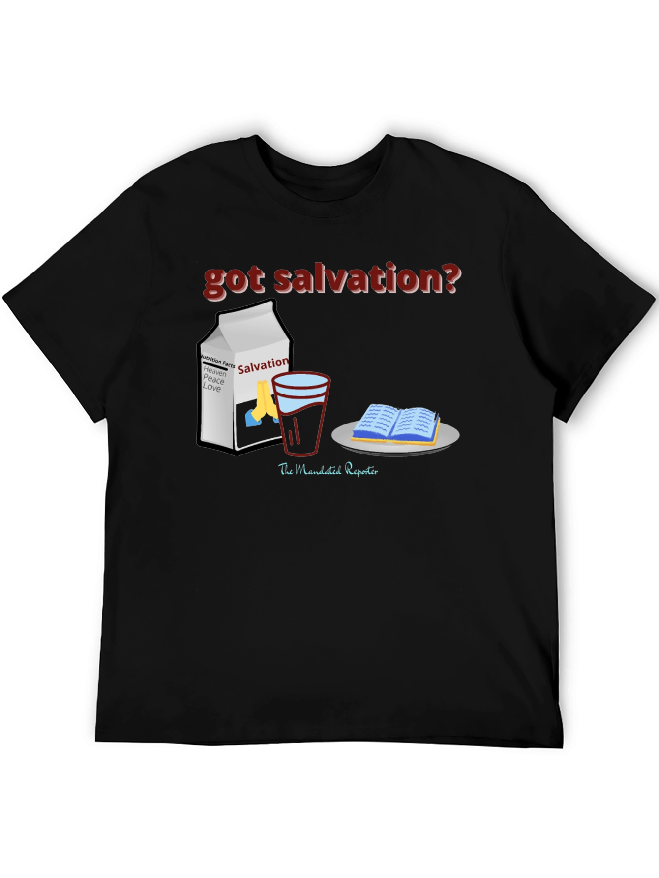 Got Salvation? Black Christian T-Shirt