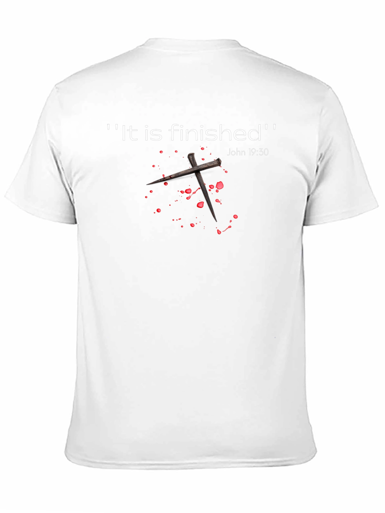 It Is Finished Christian T-Shirt