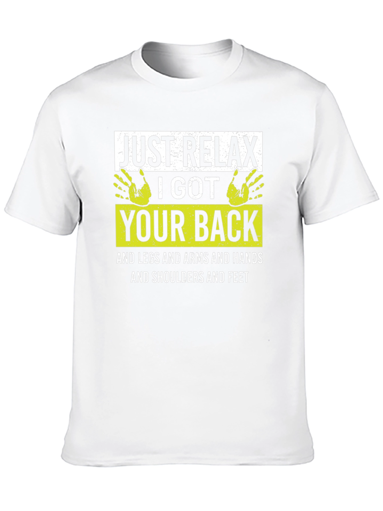 Relax I Got Your Back Graphic T-Shirt