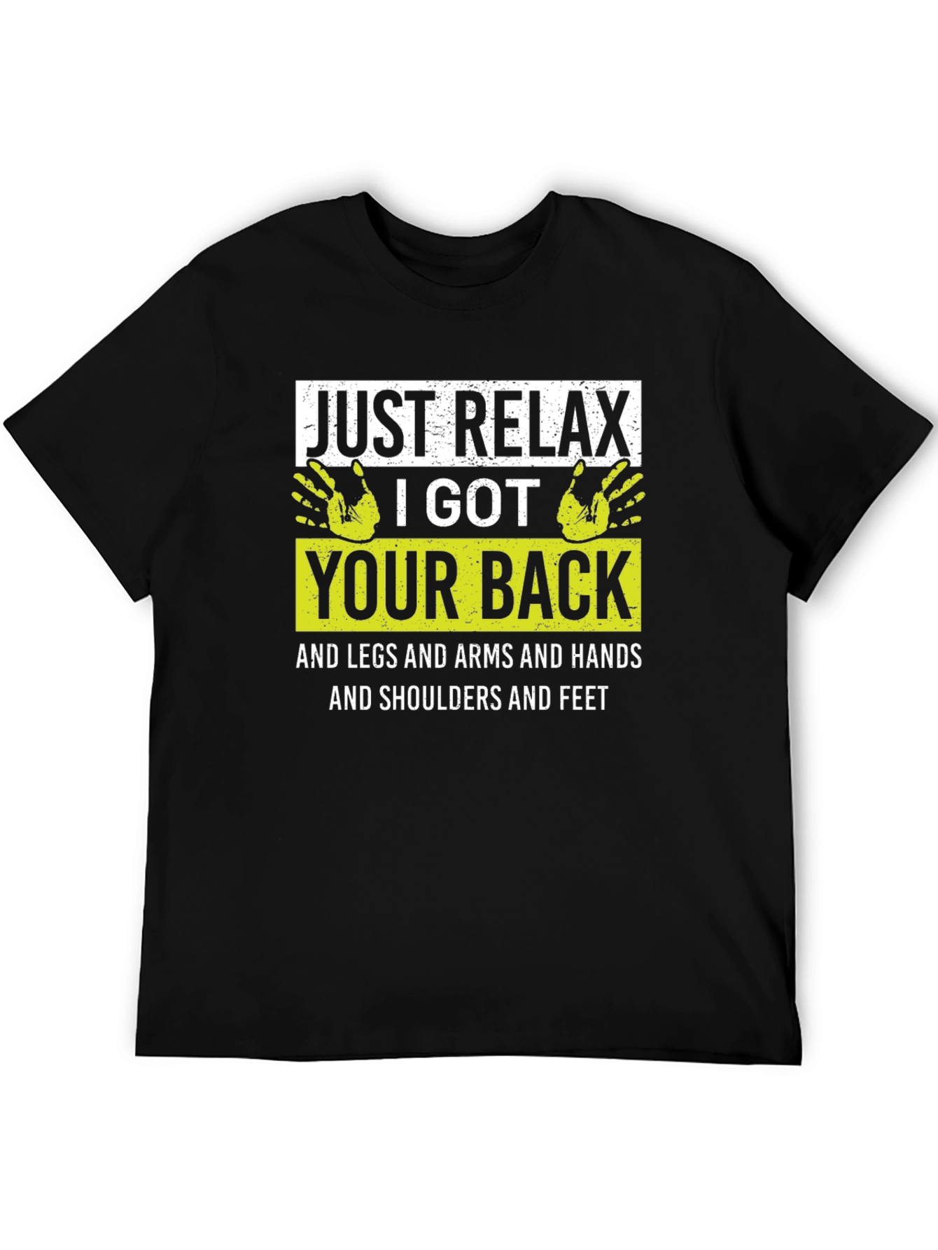 Relax I Got Your Back Graphic T-Shirt