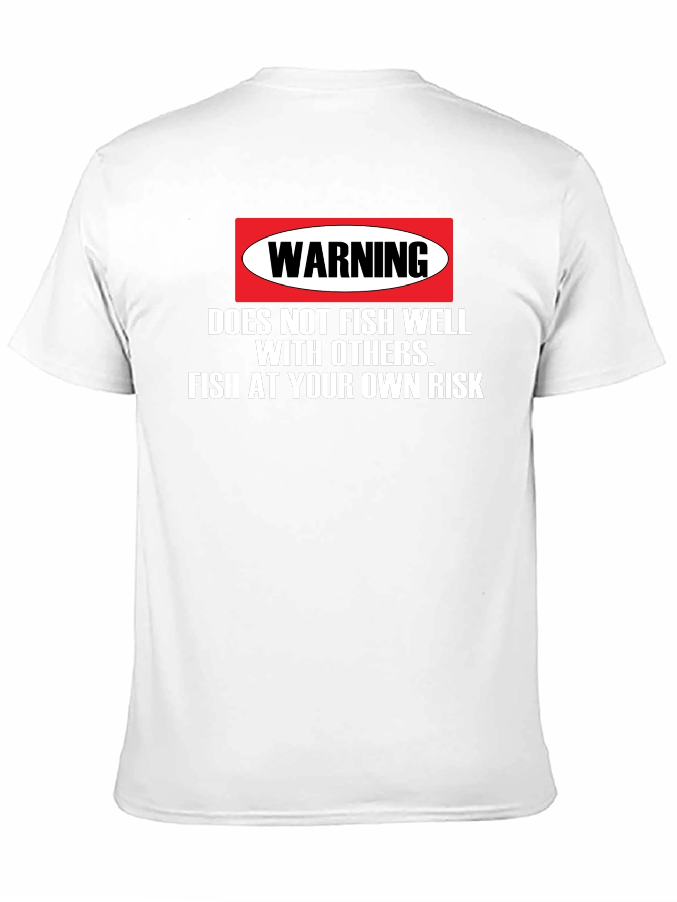 Warning: Fish at Your Own Risk T-Shirt