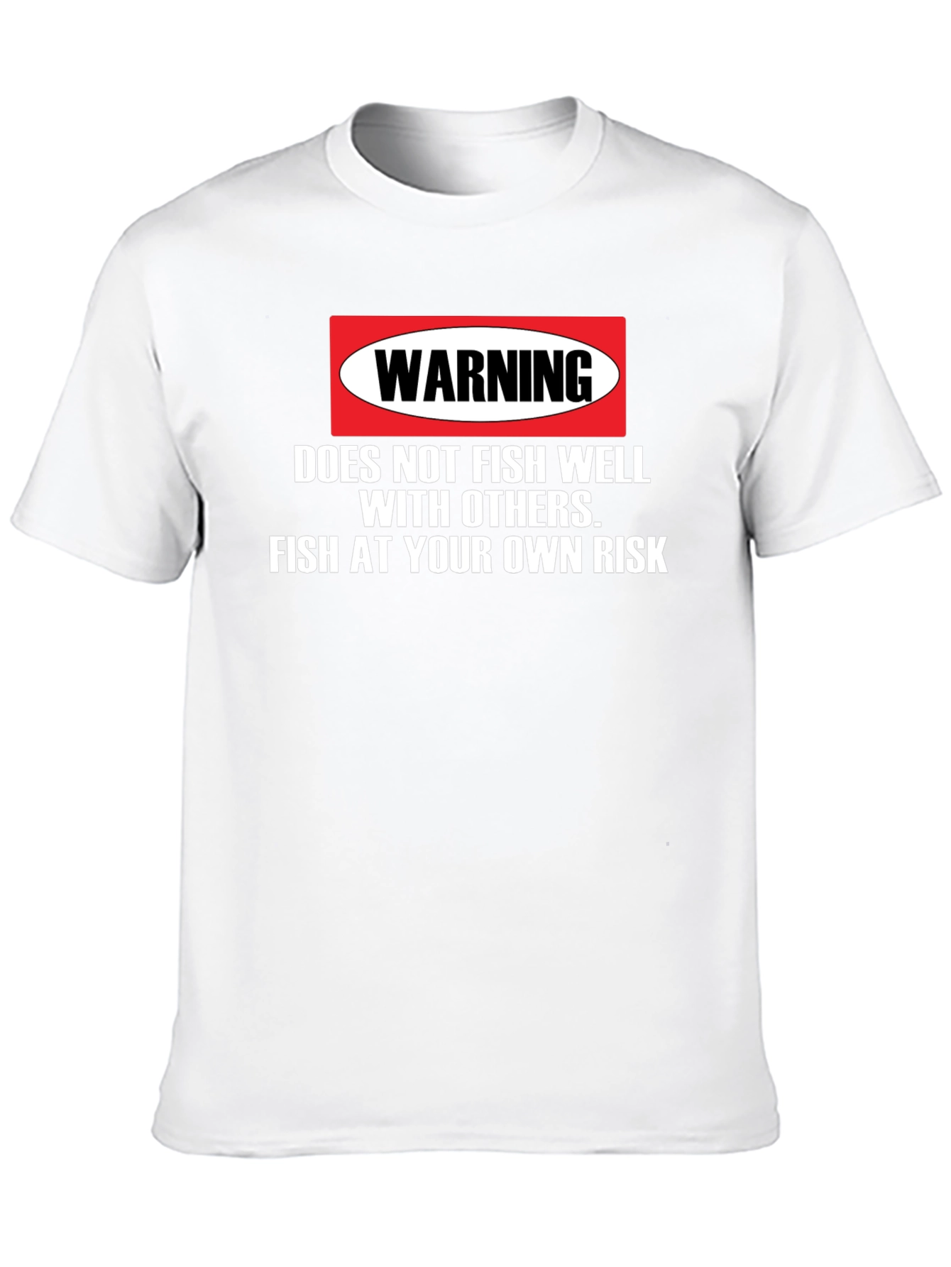 Warning: Fish at Your Own Risk T-Shirt