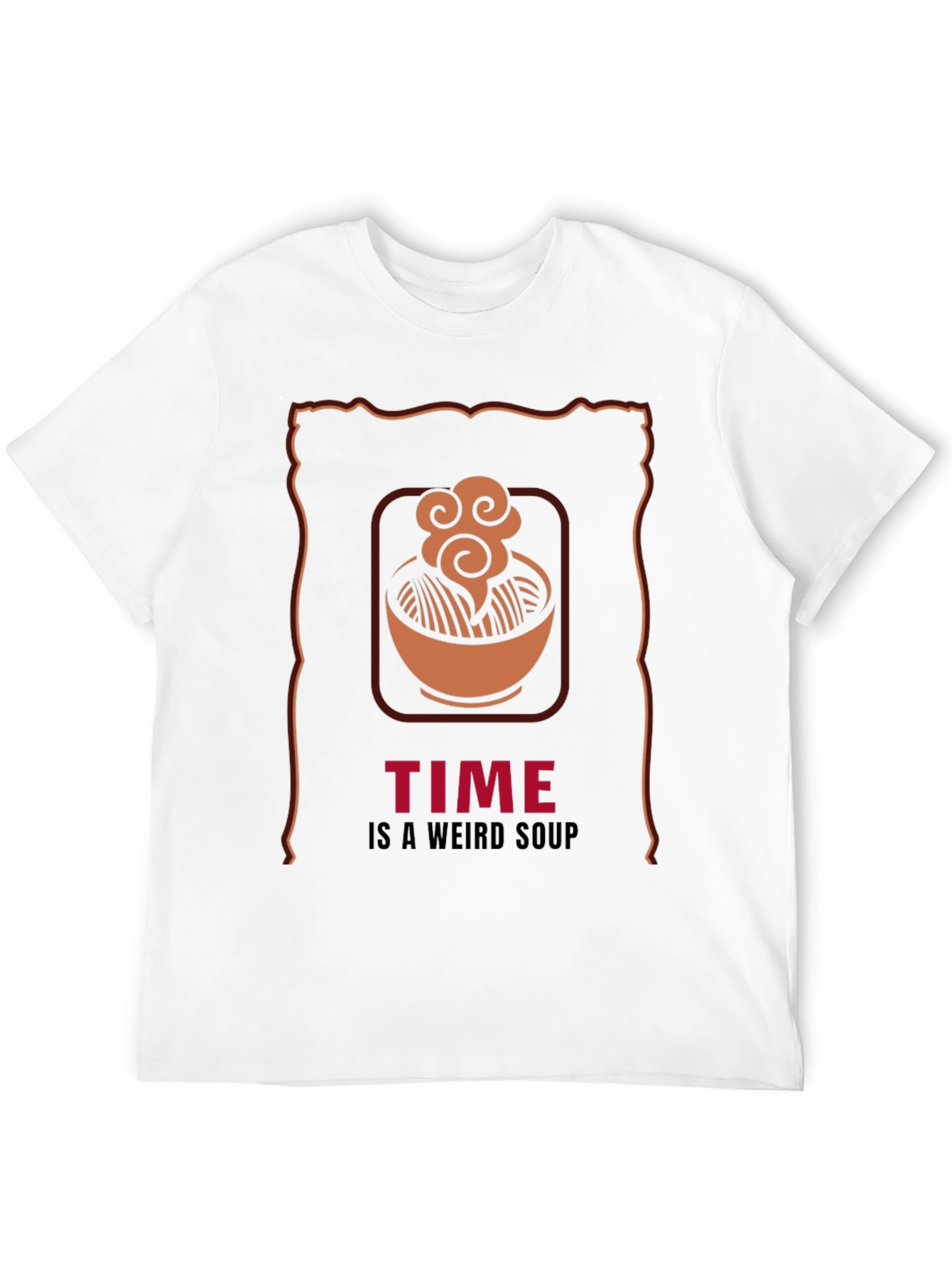 Time is a Weird Soup Graphic T-Shirt
