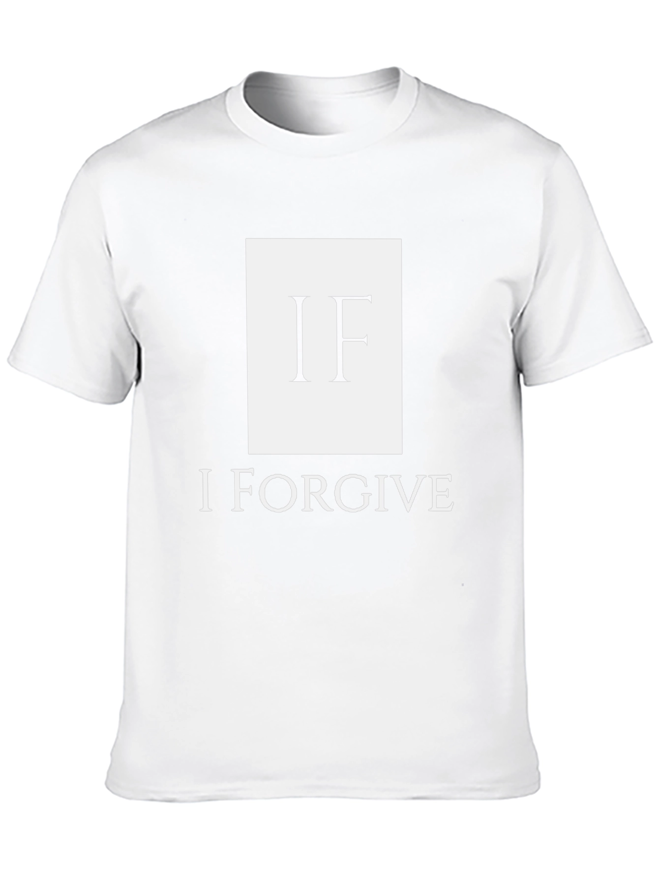 I Forgive - Funny T-Shirt