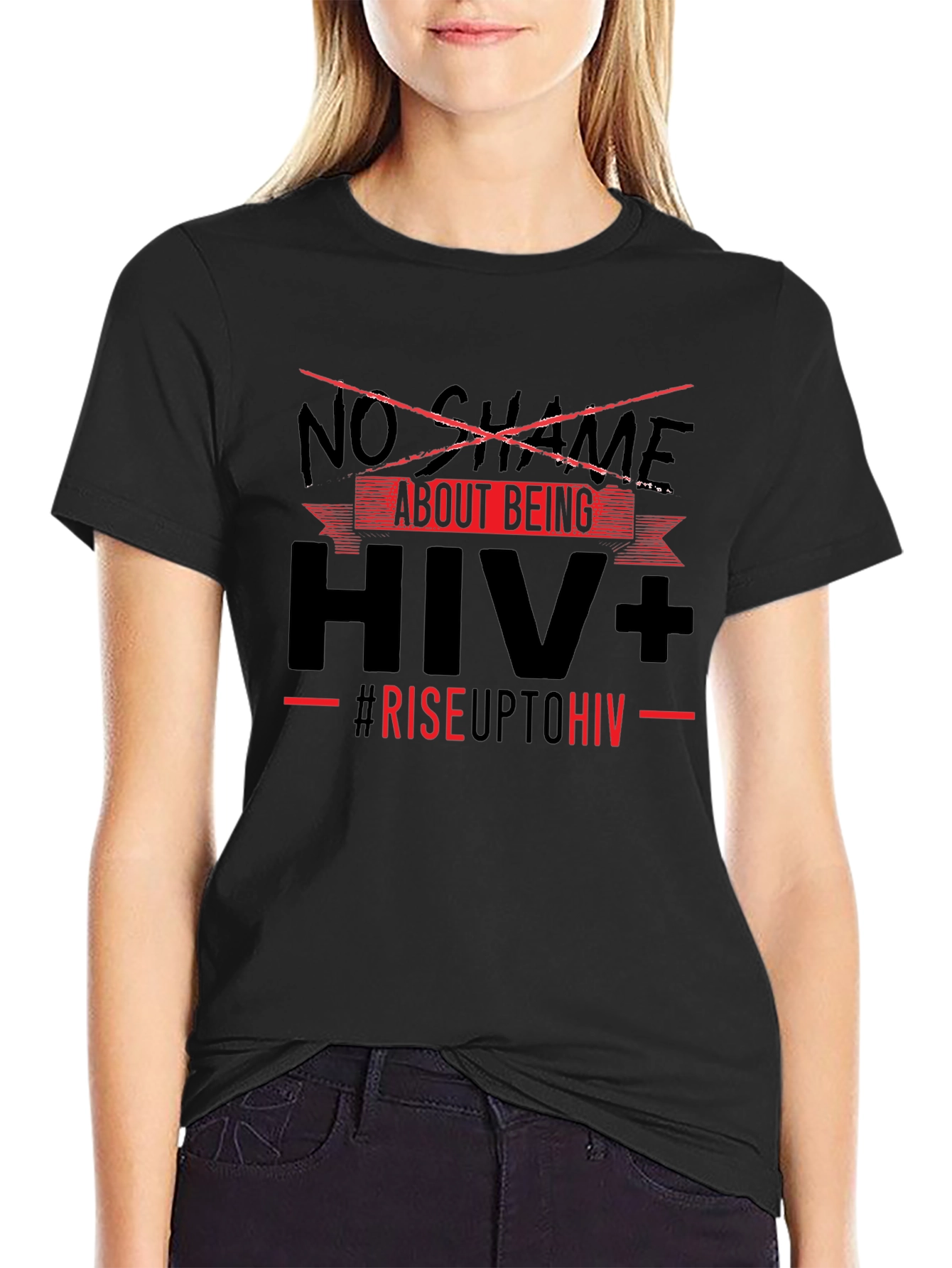 No Shame About Being HIV+ T-Shirt