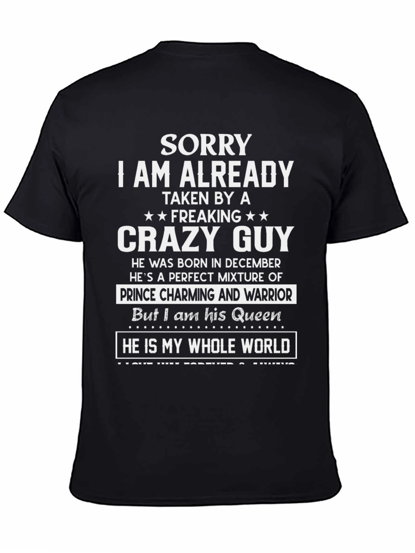 Sorry Im Taken Crazy Guy T-Shirt