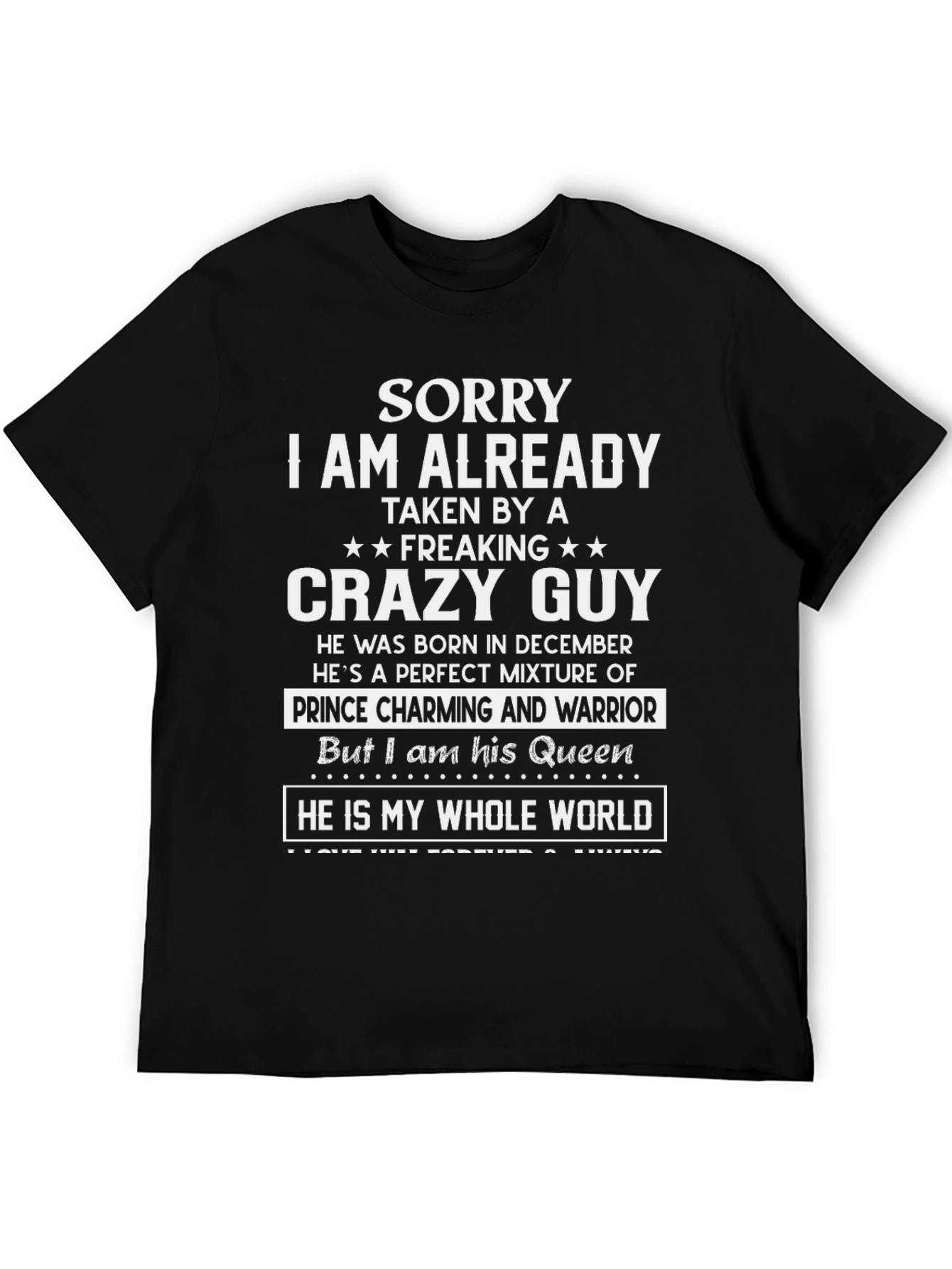 Sorry Im Taken Crazy Guy T-Shirt