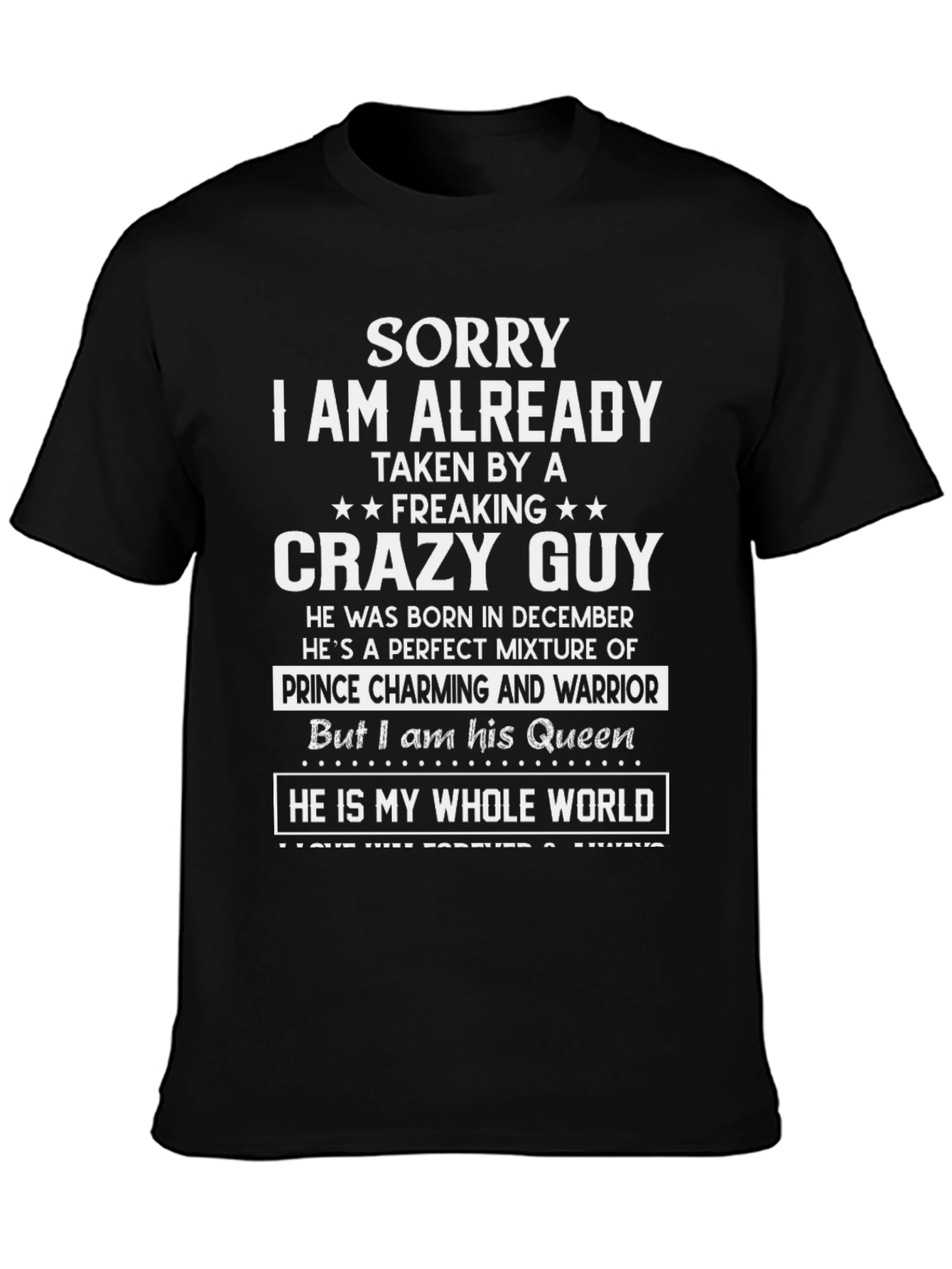Sorry Im Taken Crazy Guy T-Shirt