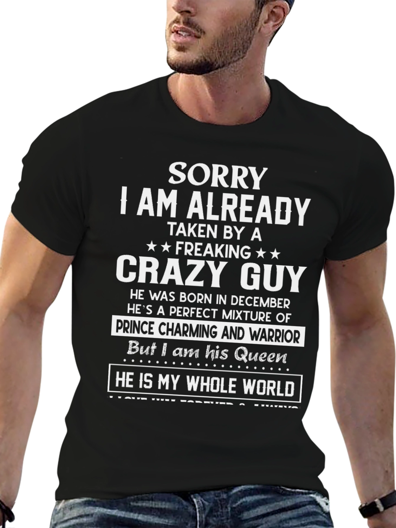 Sorry Im Taken Crazy Guy T-Shirt