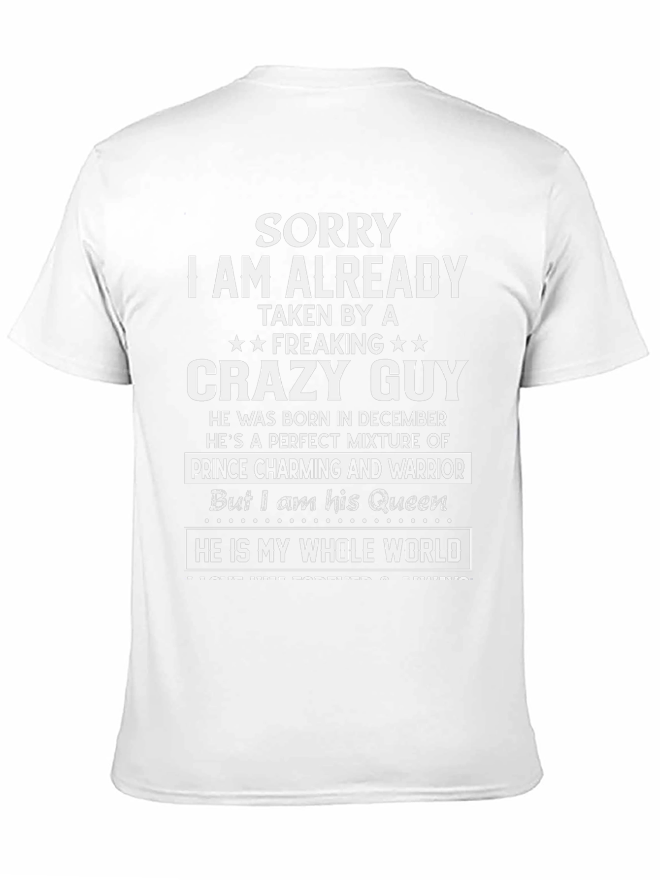 Sorry Im Taken Crazy Guy T-Shirt
