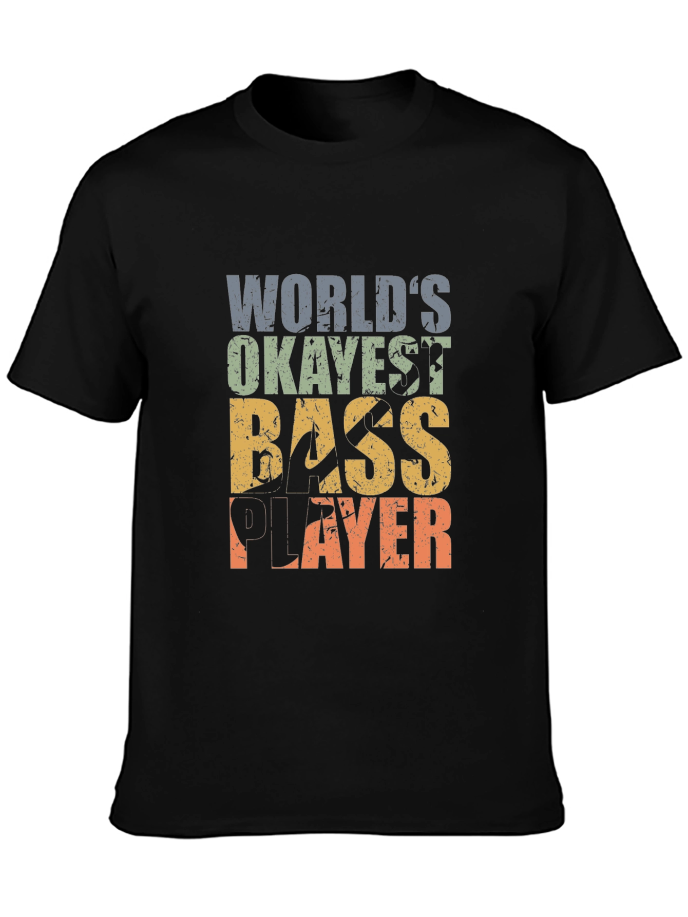 Okayest Bass Player Graphic T-Shirt