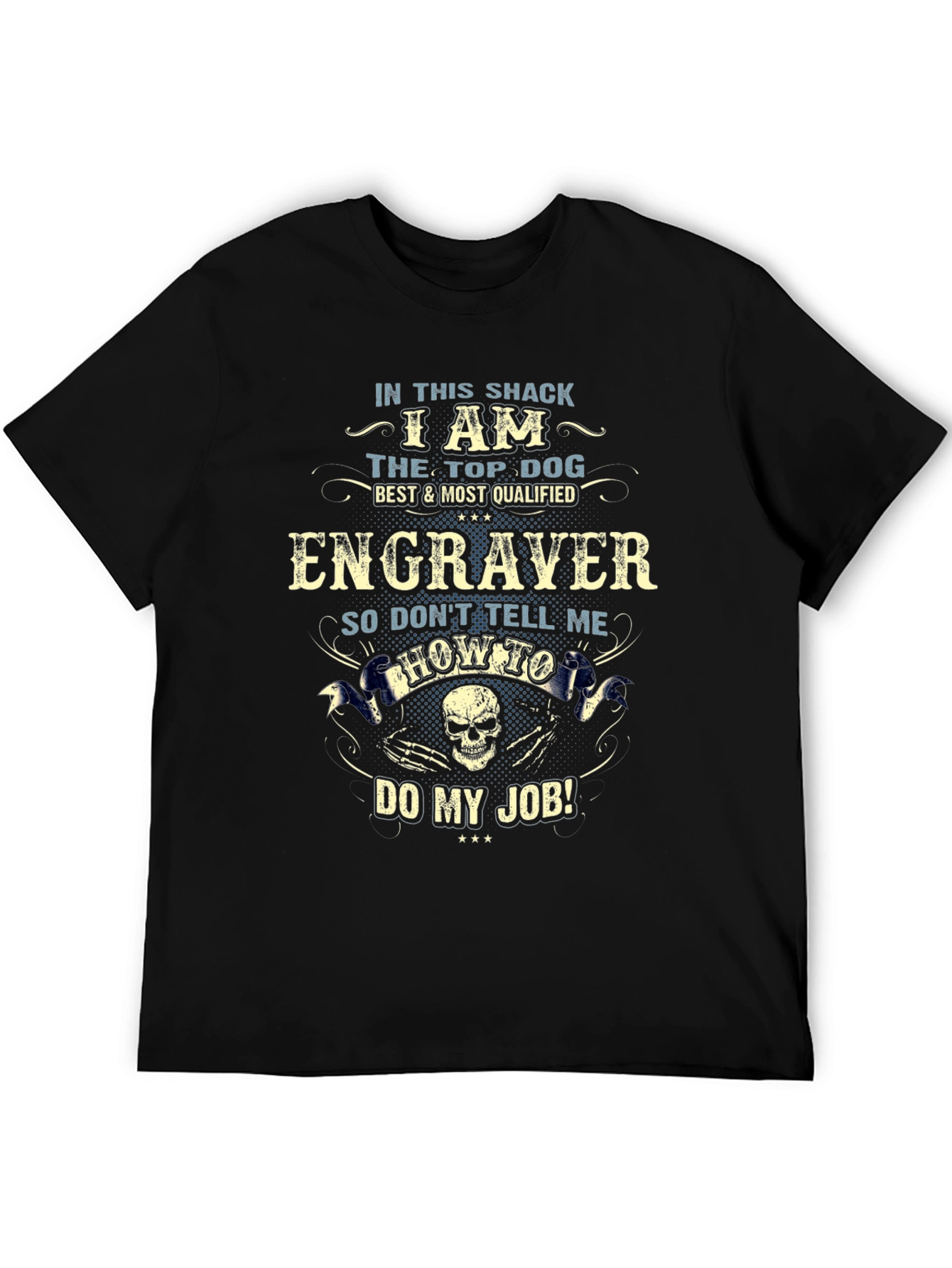 Engraver T-Shirt - Top Dog Graphic Tee