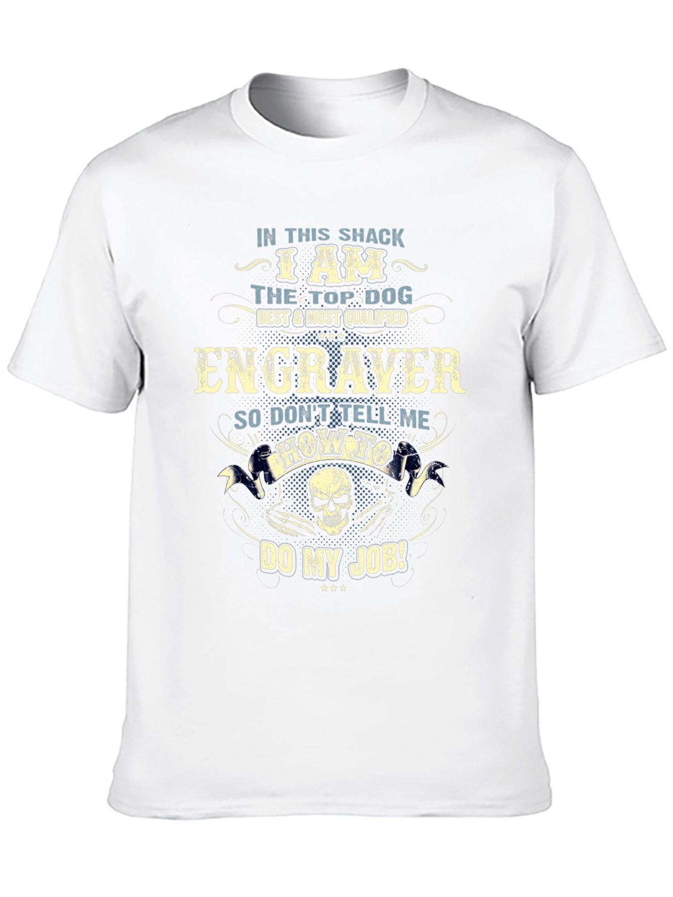 Engraver T-Shirt - Top Dog Graphic Tee