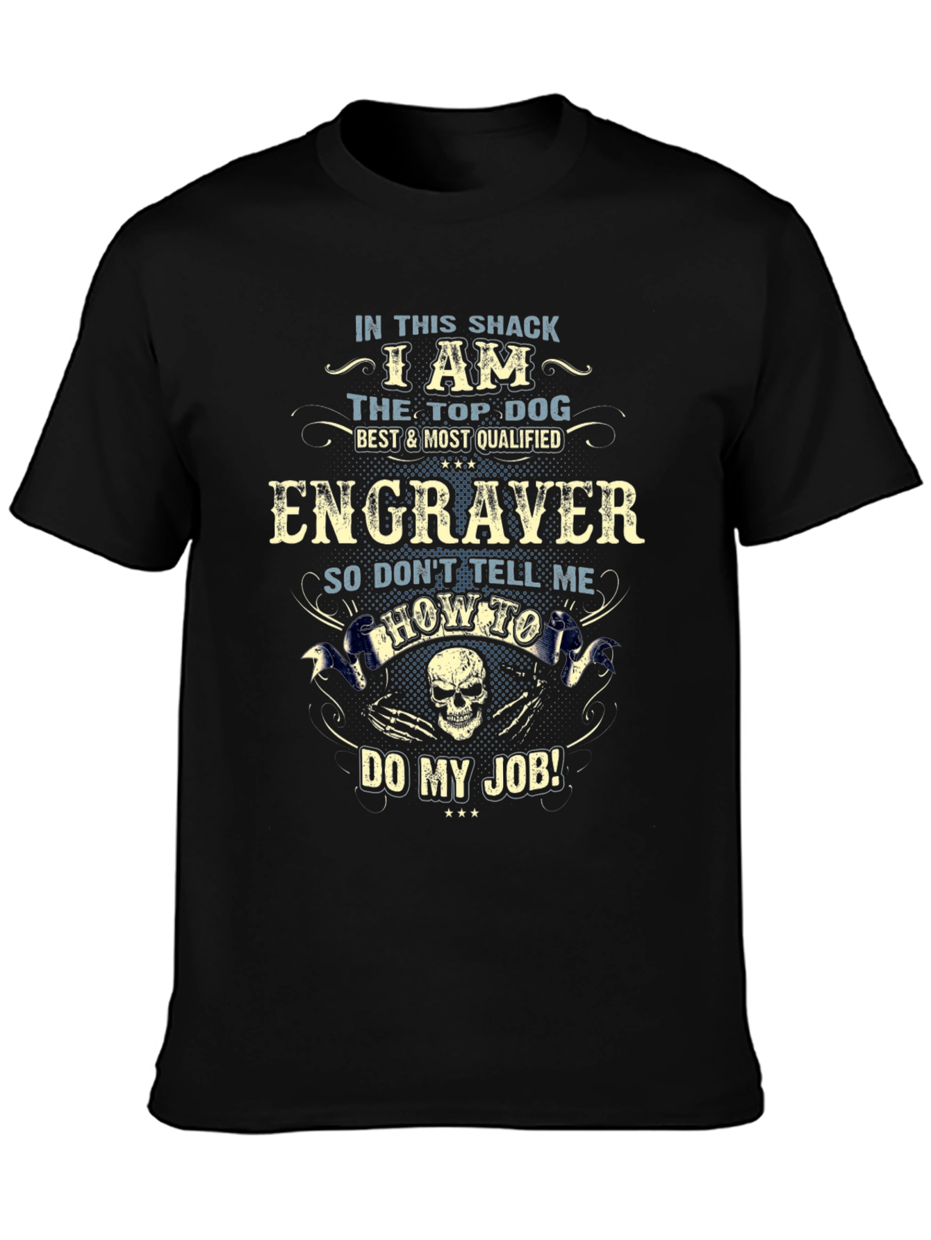 Engraver T-Shirt - Top Dog Graphic Tee