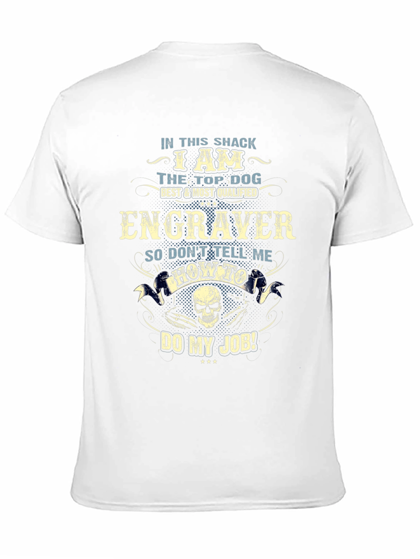 Engraver T-Shirt - Top Dog Graphic Tee