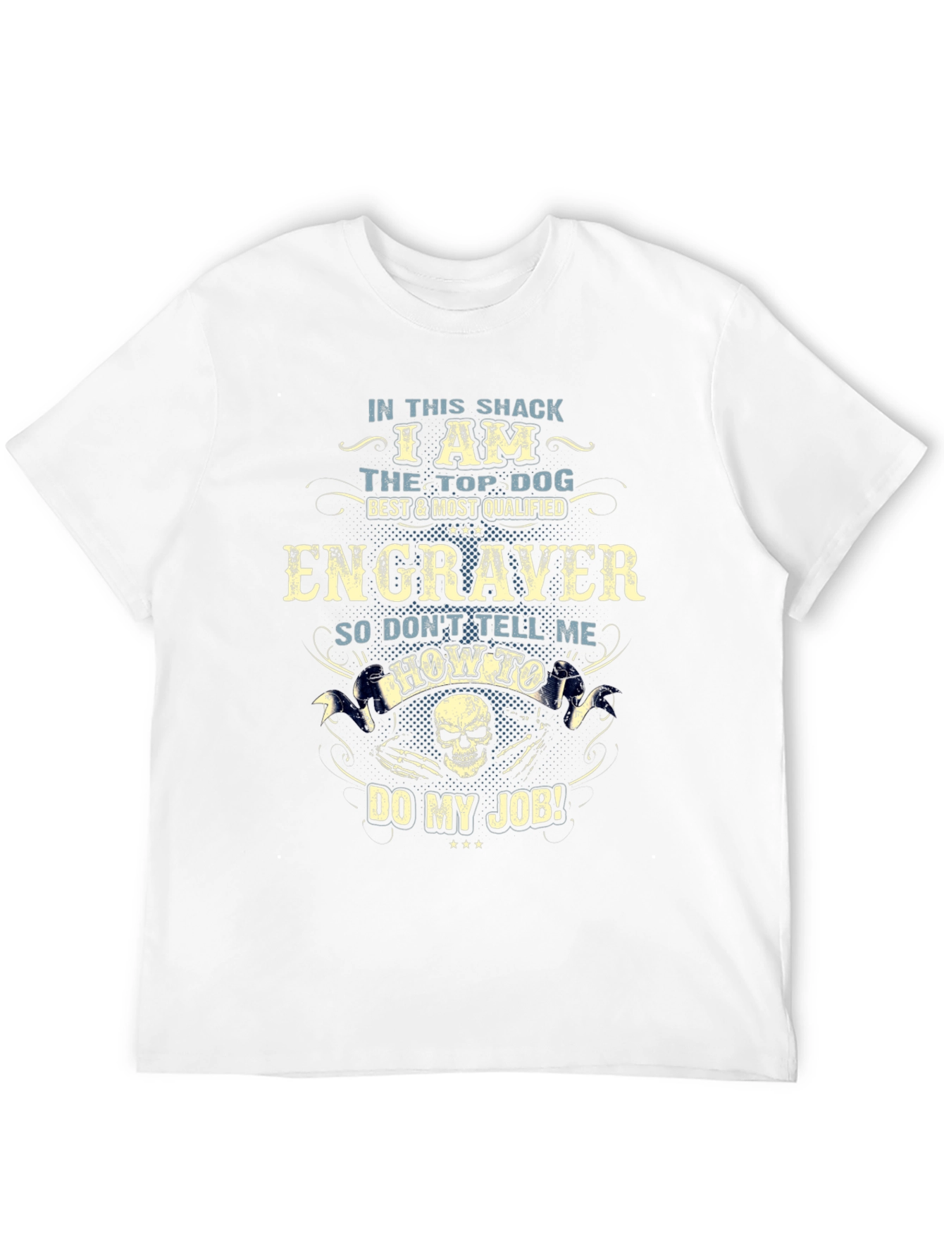 Engraver T-Shirt - Top Dog Graphic Tee