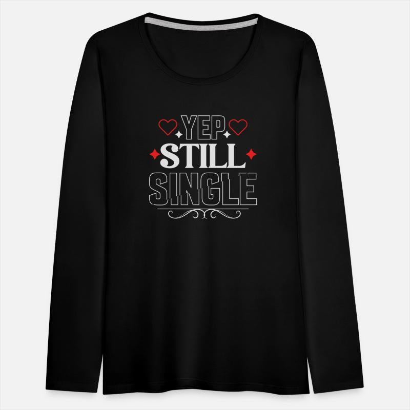 Yep Still Single