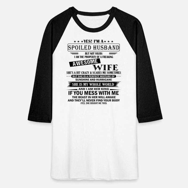 Yes I am A Spoiled Husband Awesome wife